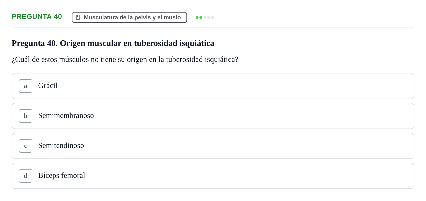 Enunciado: Pregunta 40 · Anatomía aplicada a la actividad física y el deporte UPF Examen de Anatomía General y del Aparato Locomotor