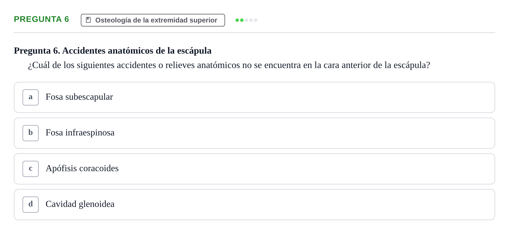 Enunciado: Pregunta 6 · Anatomía aplicada a la actividad física y el deporte UPF Examen de Anatomía General y del Aparato Locomotor