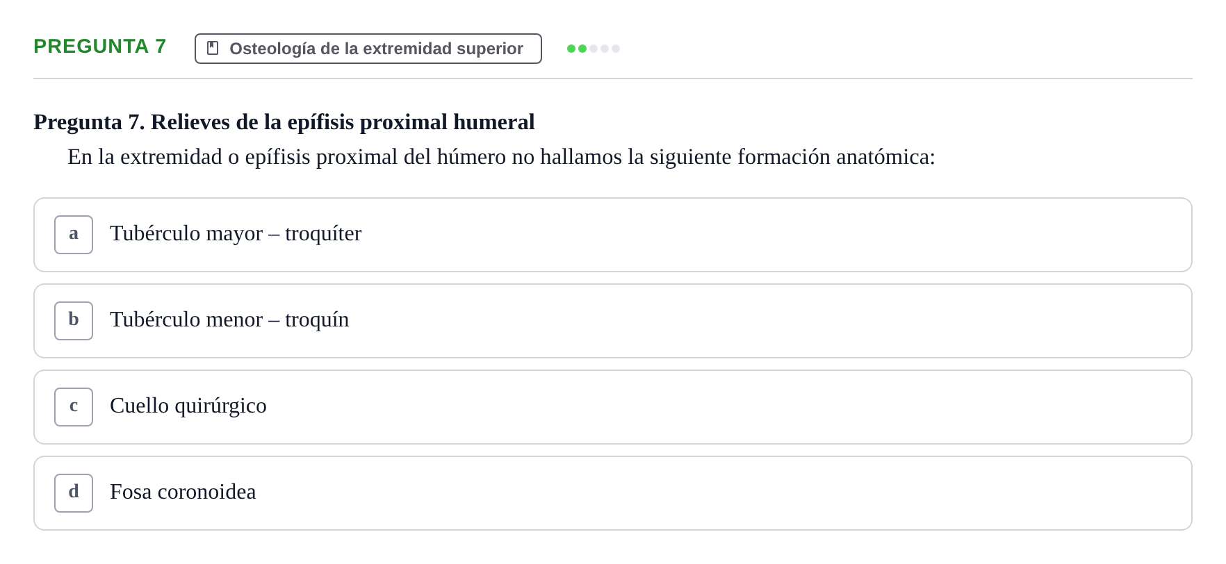 Enunciado: Pregunta 7 · Anatomía aplicada a la actividad física y el deporte UPF Examen de Anatomía General y del Aparato Locomotor