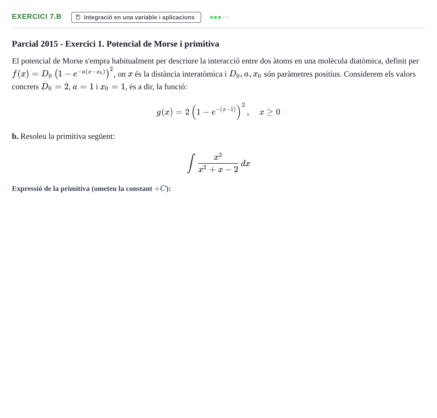 Enunciado: Ejercicio 7.b - Integració · Matemàtiques I i II UAB 2013