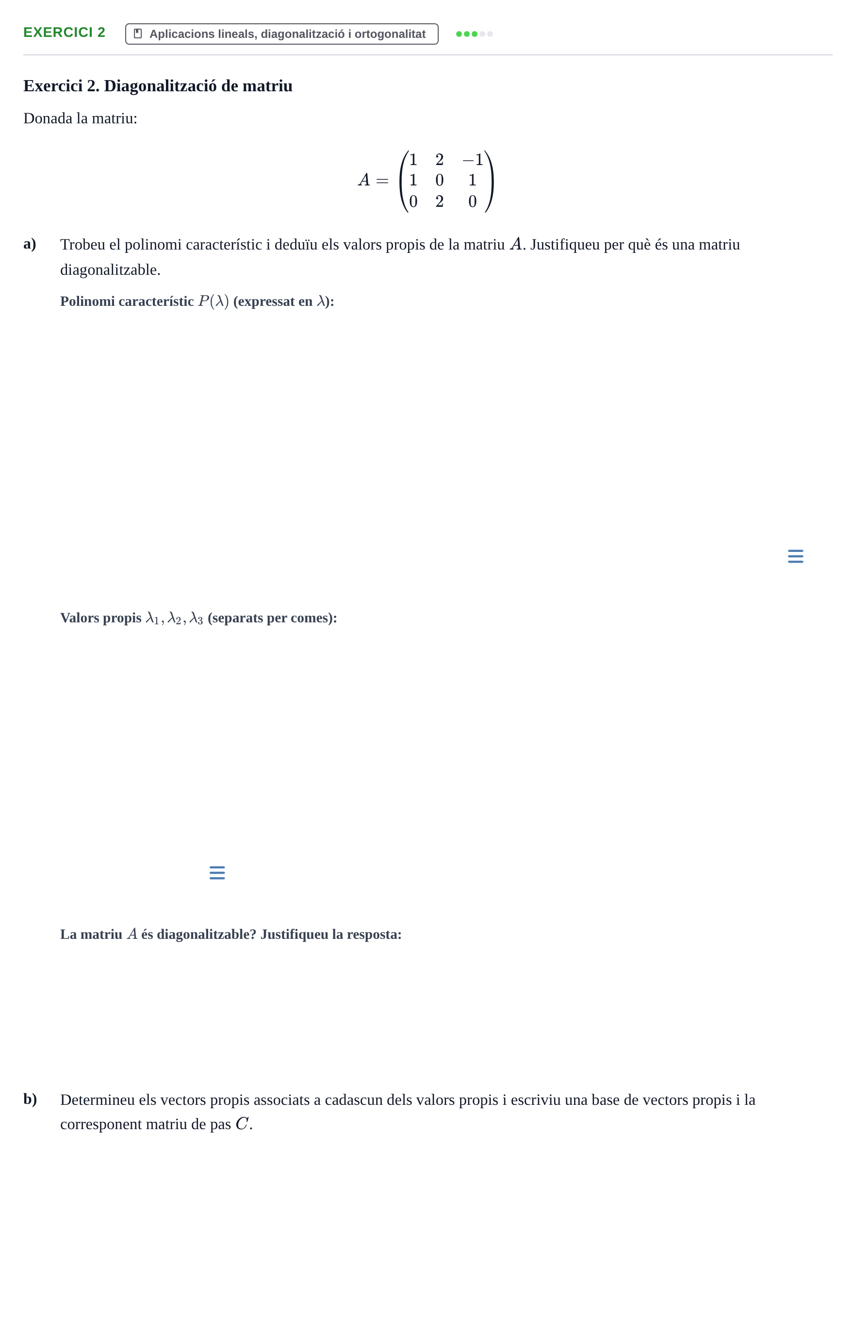Enunciado: Exercici 2 · Matemàtiques I i II UAB Examen Segon Parcial de Matemàtiques I