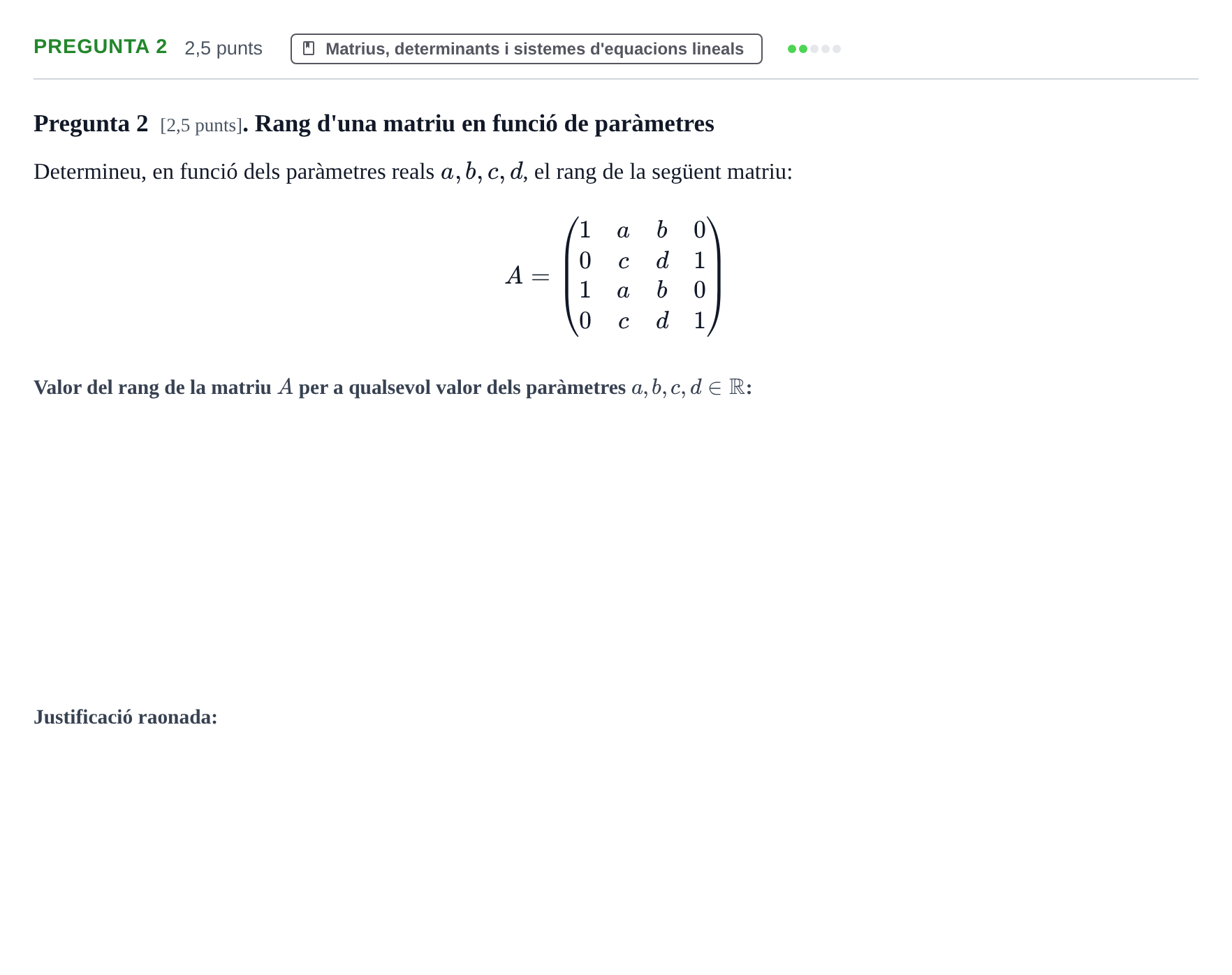 Enunciado: Pregunta 2 · Matemàtiques I i II UAB 2022