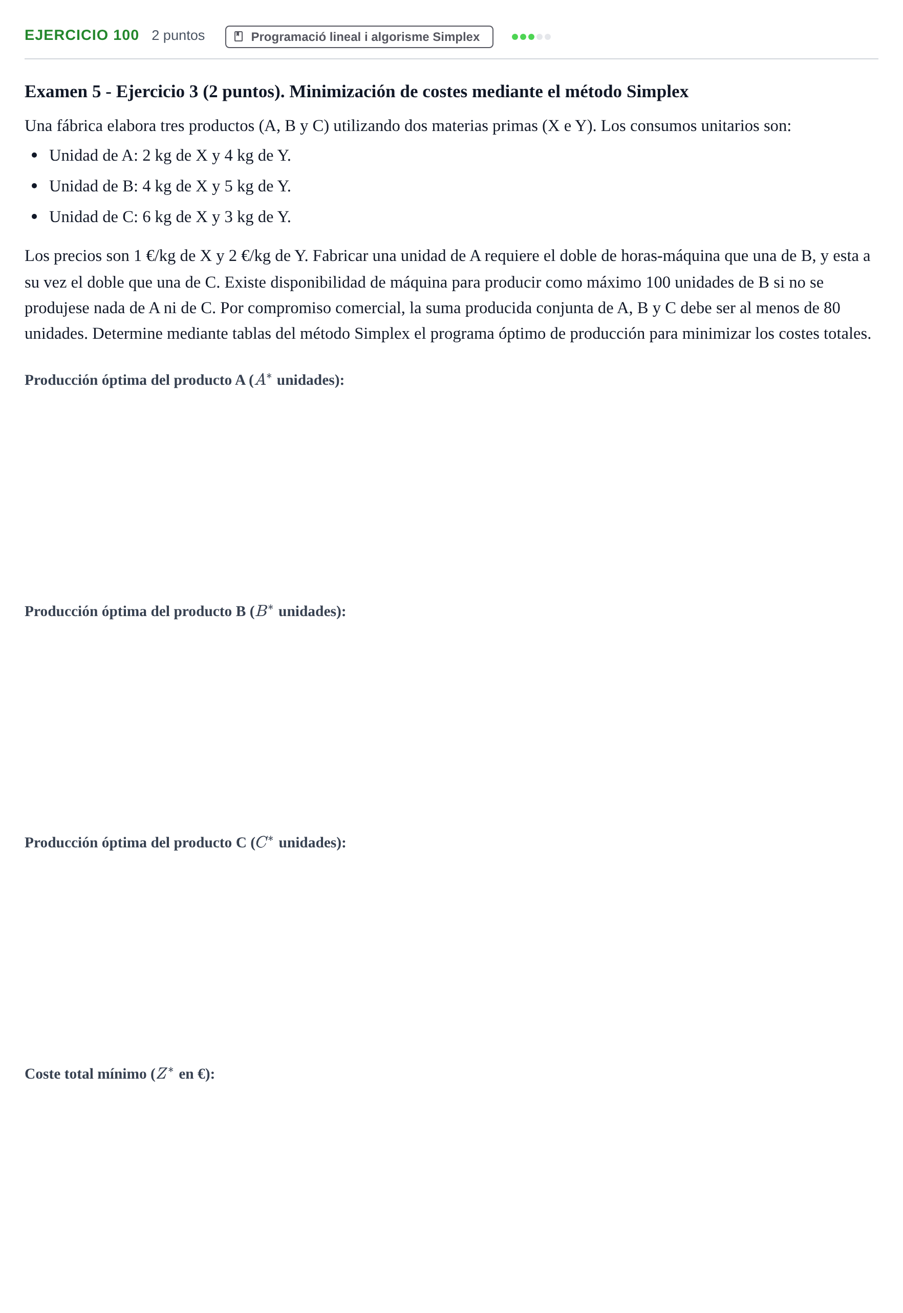 Enunciado: Problema 100 · Organització i Gestió d'Empreses UAB Recopilación de exámenes resueltos: Segundo Parcial (Parte 1)
