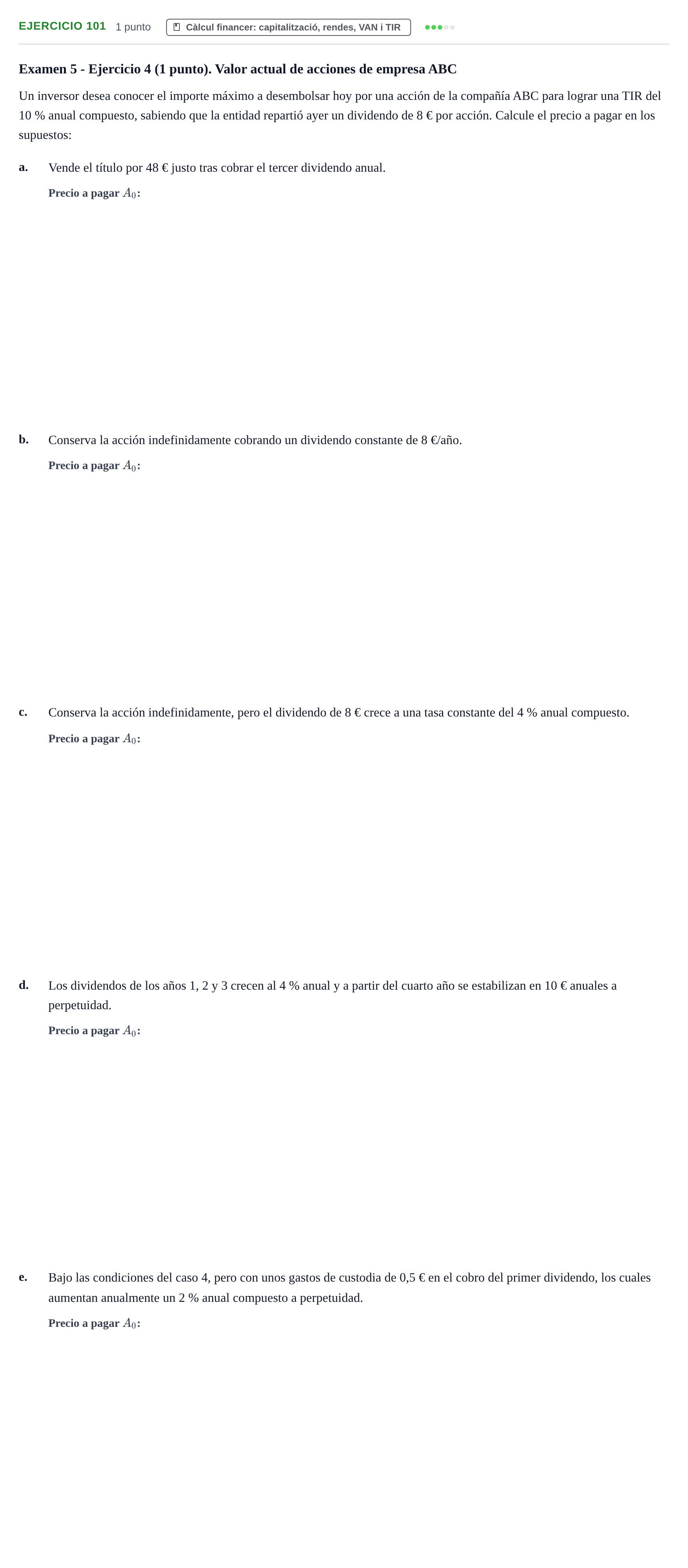 Enunciado: Problema 101 · Organització i Gestió d'Empreses UAB Recopilación de exámenes resueltos: Segundo Parcial (Parte 1)