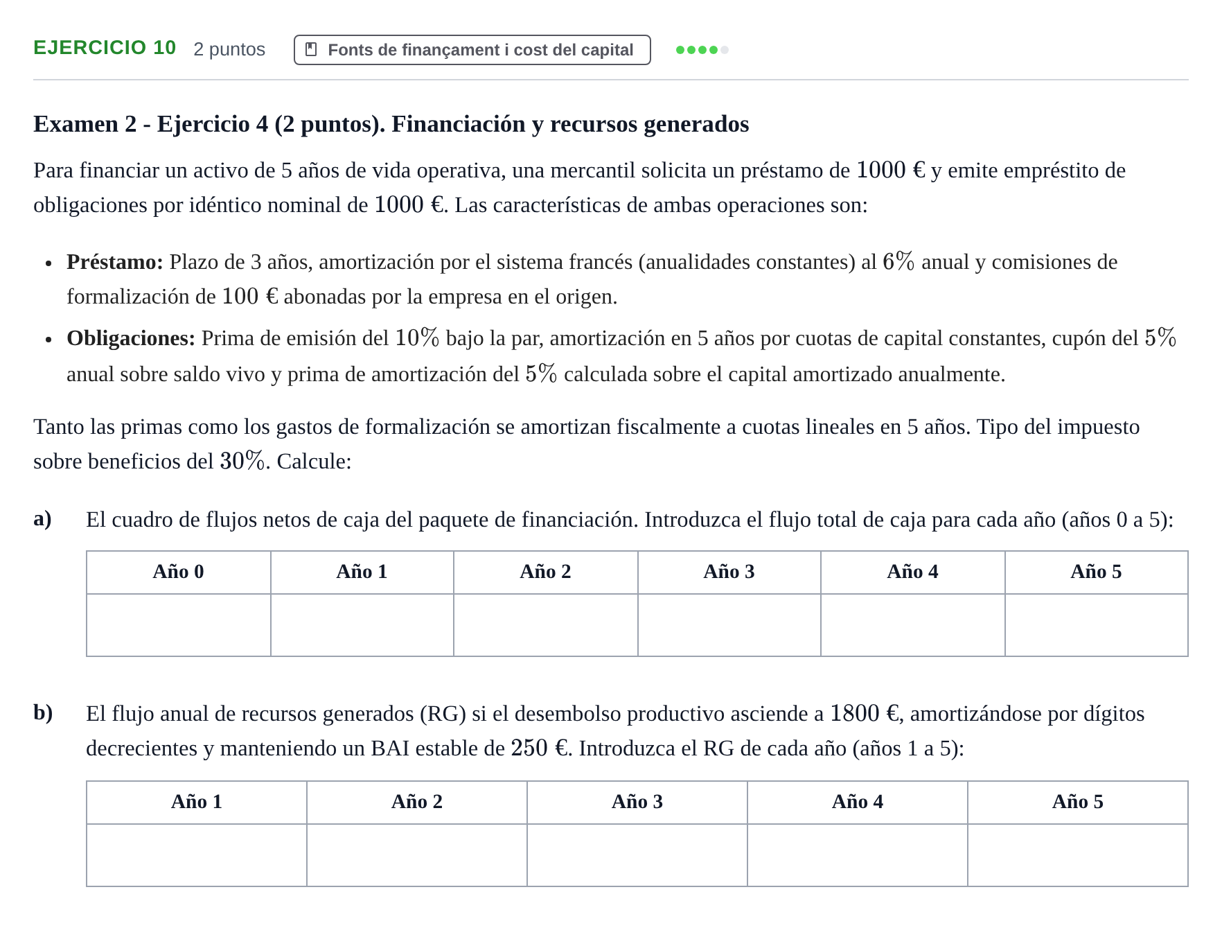 Enunciado: Problema 10 · Organització i Gestió d'Empreses UAB Recopilación de exámenes resueltos: Segundo Parcial (Parte 1)