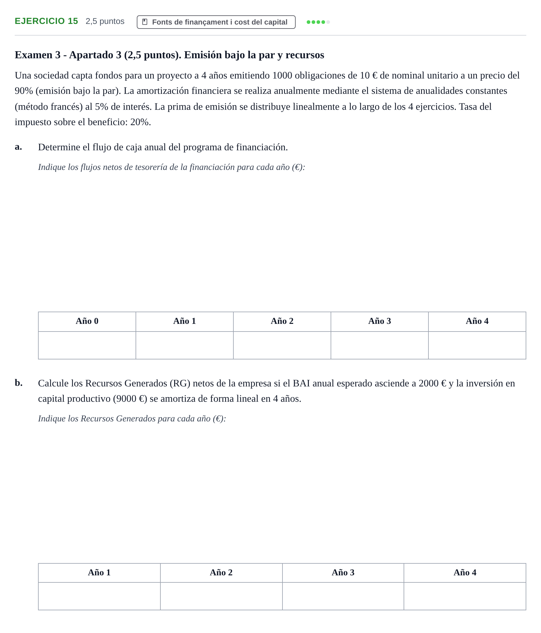 Enunciado: Problema 15 · Organització i Gestió d'Empreses UAB Recopilación de exámenes resueltos: Segundo Parcial (Parte 1)