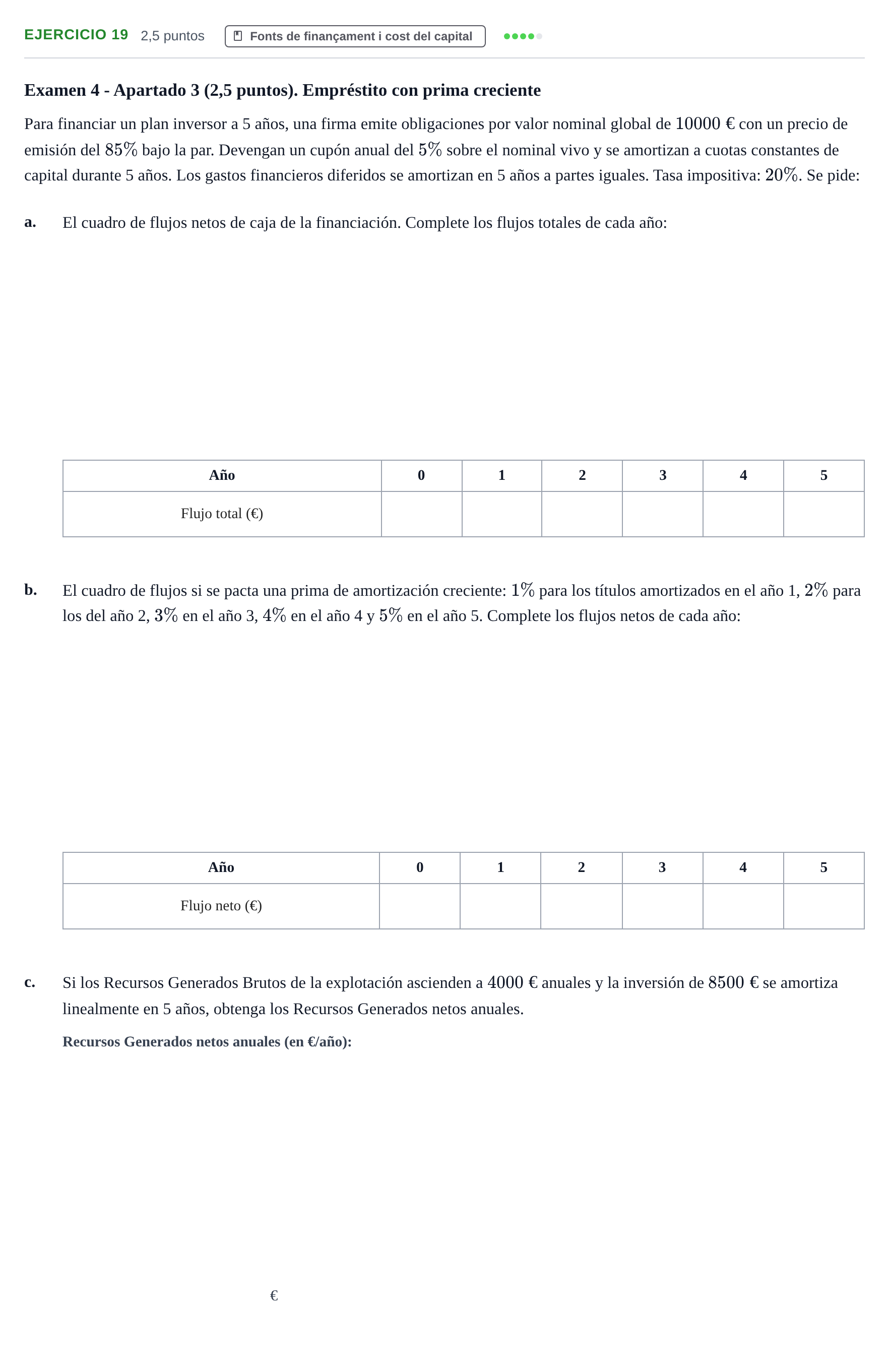 Enunciado: Problema 19 · Organització i Gestió d'Empreses UAB Recopilación de exámenes resueltos: Segundo Parcial (Parte 1)