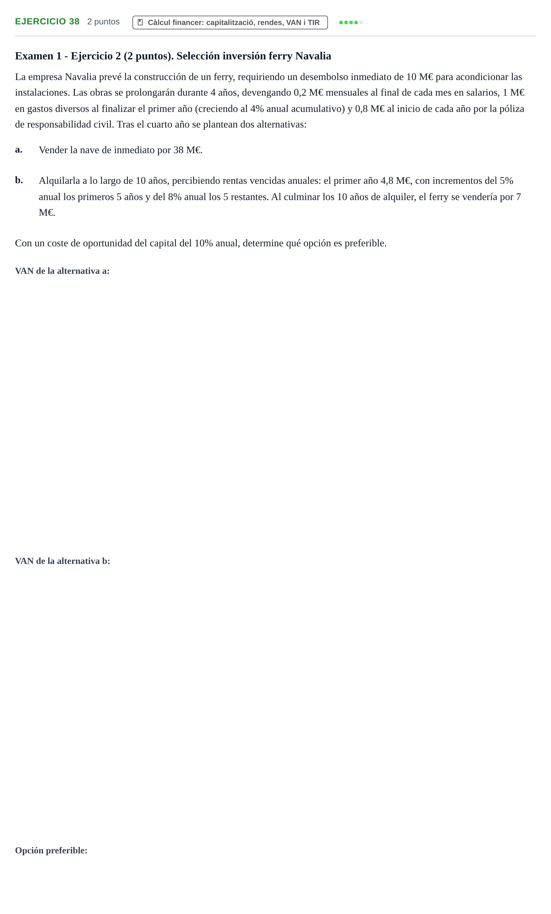 Enunciado: Problema 38 · Organització i Gestió d'Empreses UAB Recopilación de exámenes resueltos: Segundo Parcial (Parte 1)