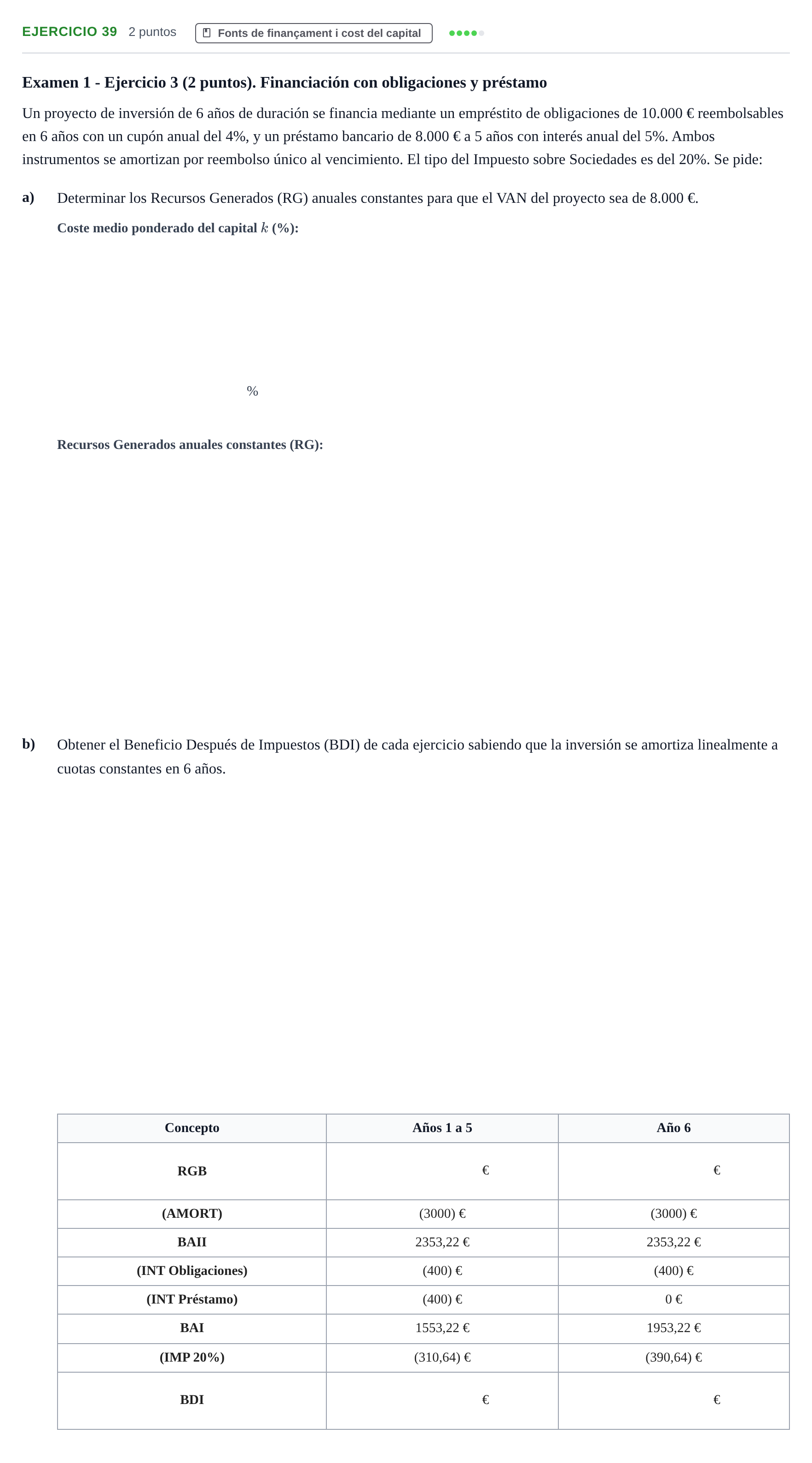 Enunciado: Problema 39 · Organització i Gestió d'Empreses UAB Recopilación de exámenes resueltos: Segundo Parcial (Parte 1)