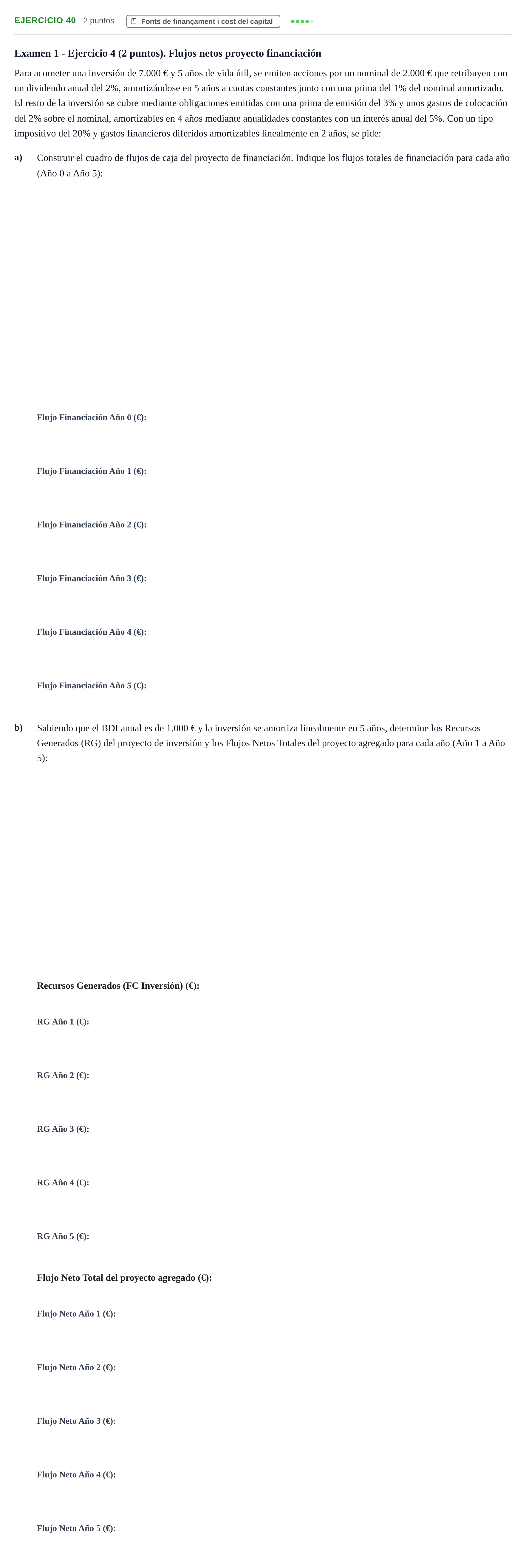 Enunciado: Problema 40 · Organització i Gestió d'Empreses UAB Recopilación de exámenes resueltos: Segundo Parcial (Parte 1)