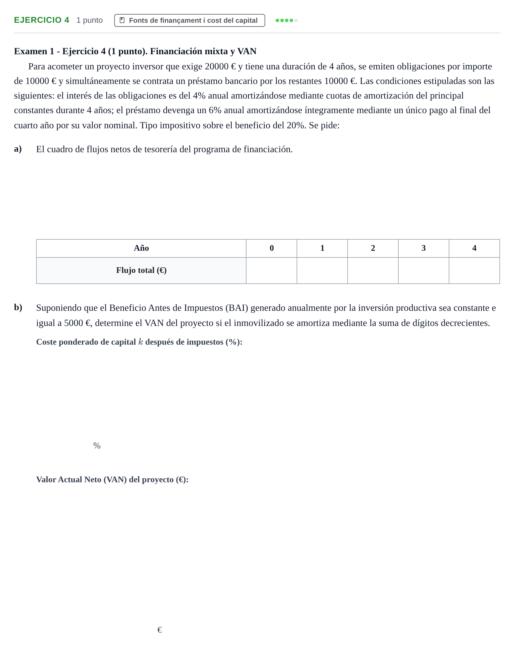 Enunciado: Problema 4 · Organització i Gestió d'Empreses UAB Recopilación de exámenes resueltos: Segundo Parcial (Parte 1)