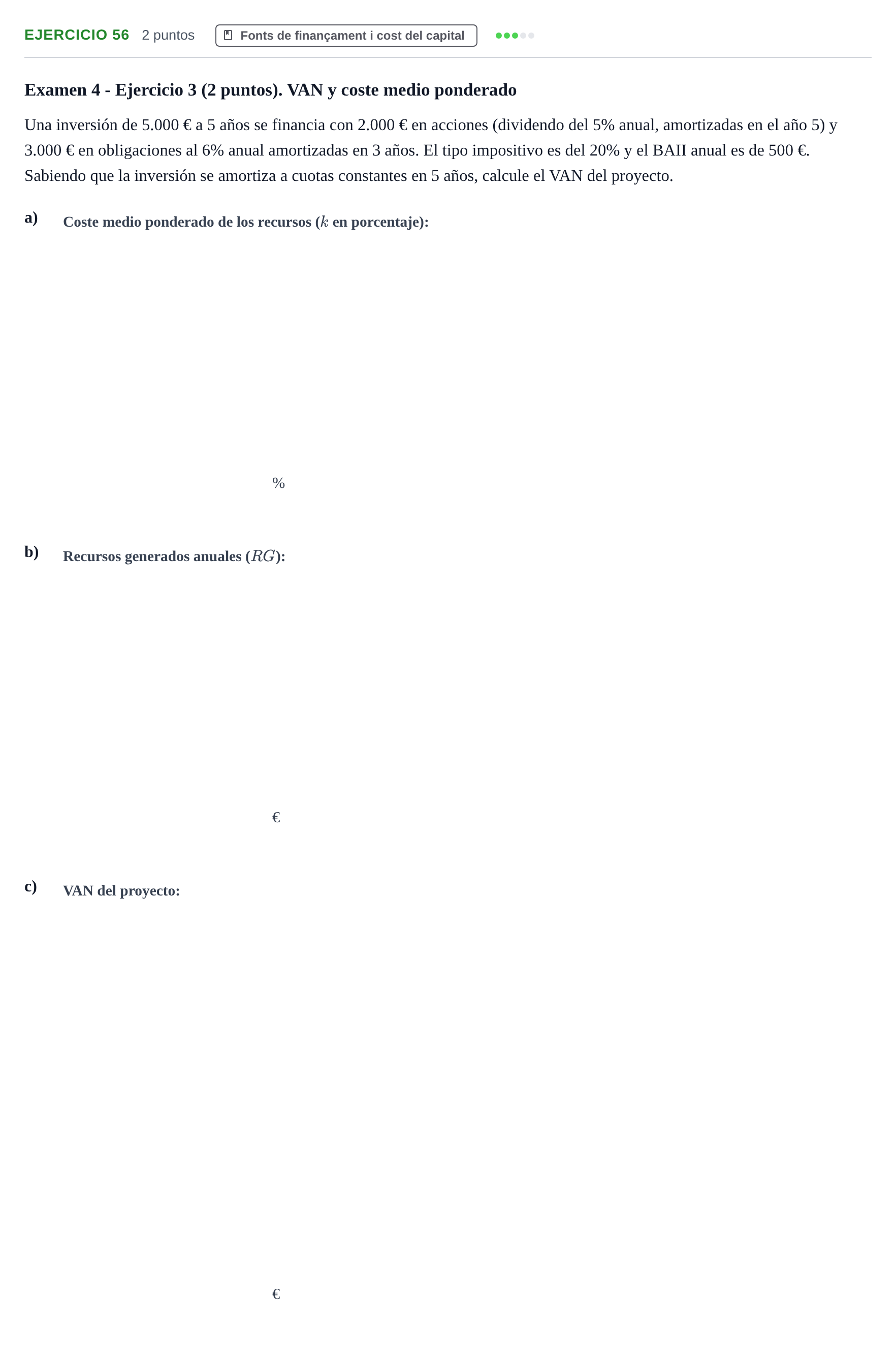 Enunciado: Problema 56 · Organització i Gestió d'Empreses UAB Recopilación de exámenes resueltos: Segundo Parcial (Parte 1)