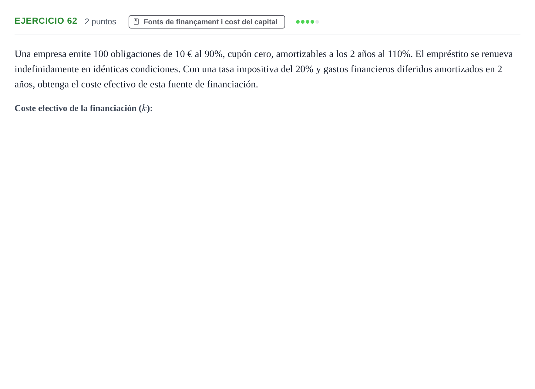 Enunciado: Problema 62 · Organització i Gestió d'Empreses UAB Recopilación de exámenes resueltos: Segundo Parcial (Parte 1)