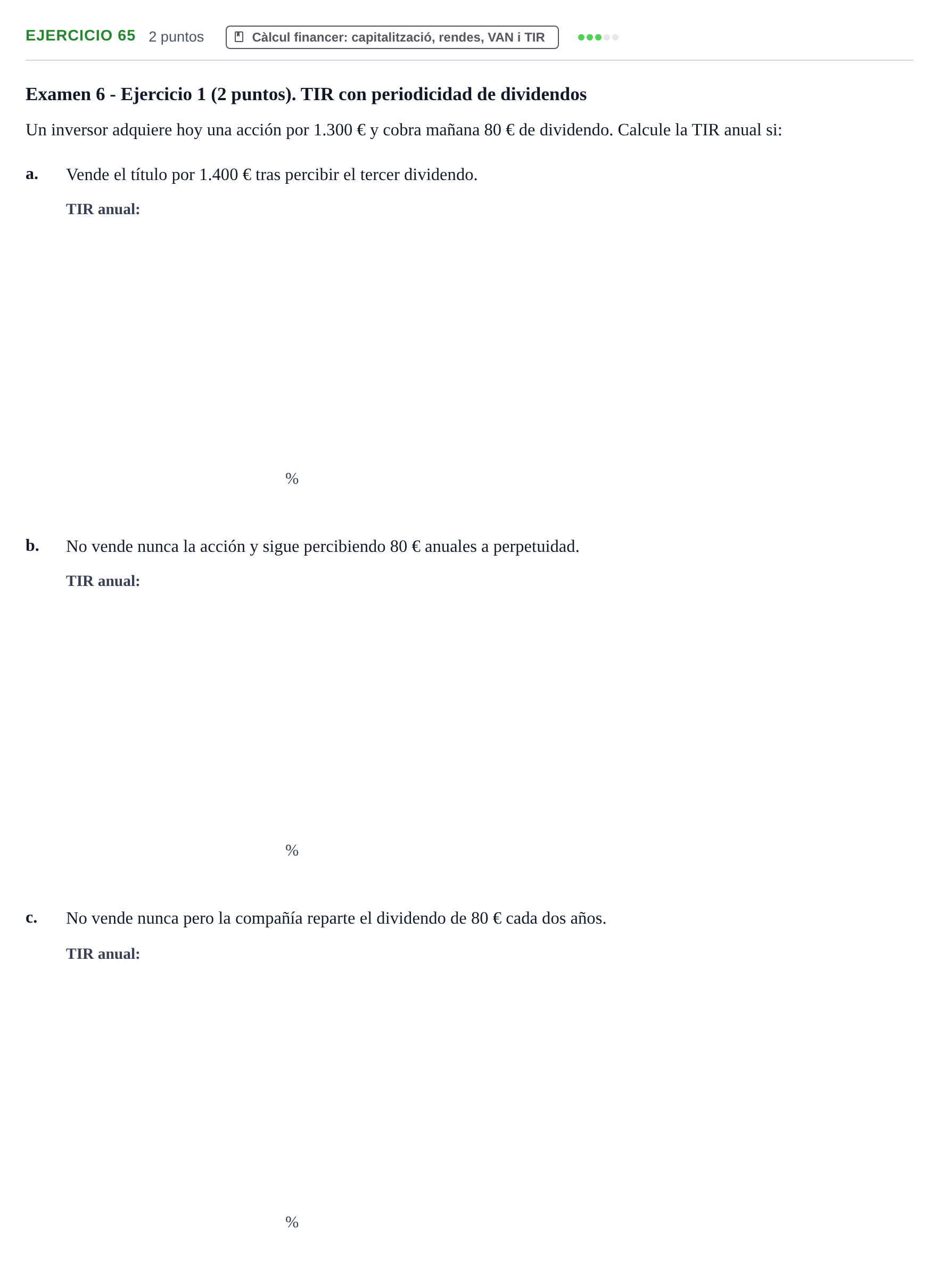Enunciado: Problema 65 · Organització i Gestió d'Empreses UAB Recopilación de exámenes resueltos: Segundo Parcial (Parte 1)