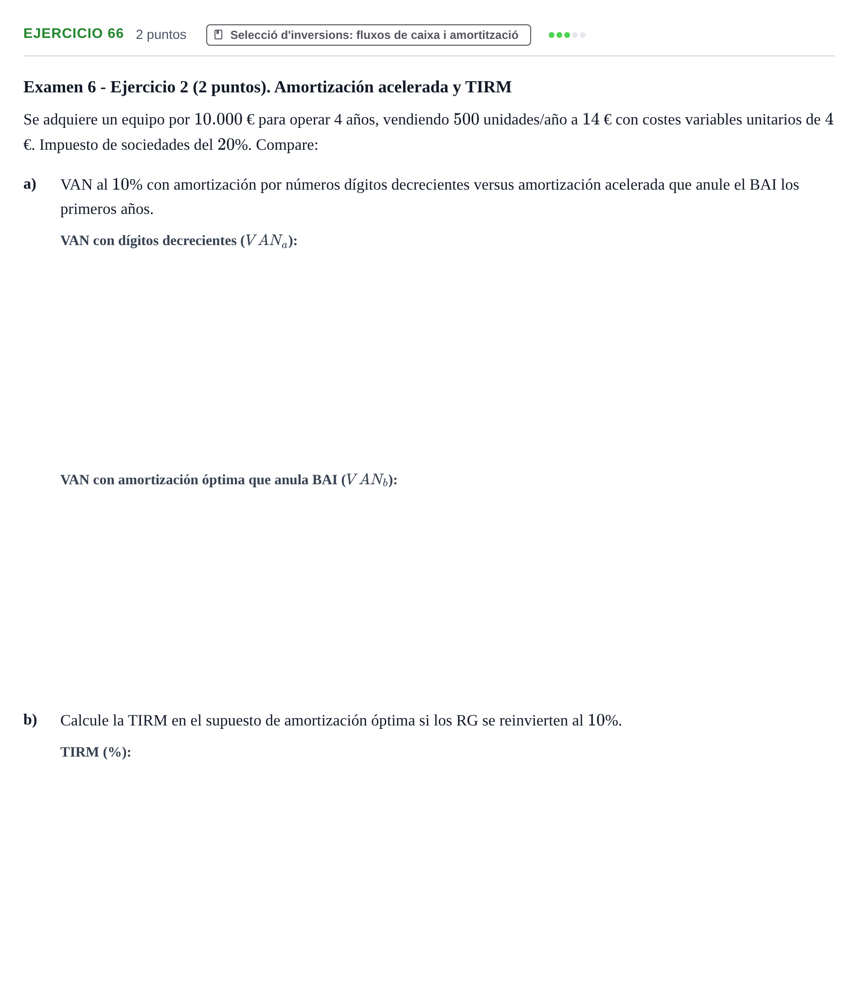 Enunciado: Problema 66 · Organització i Gestió d'Empreses UAB Recopilación de exámenes resueltos: Segundo Parcial (Parte 1)