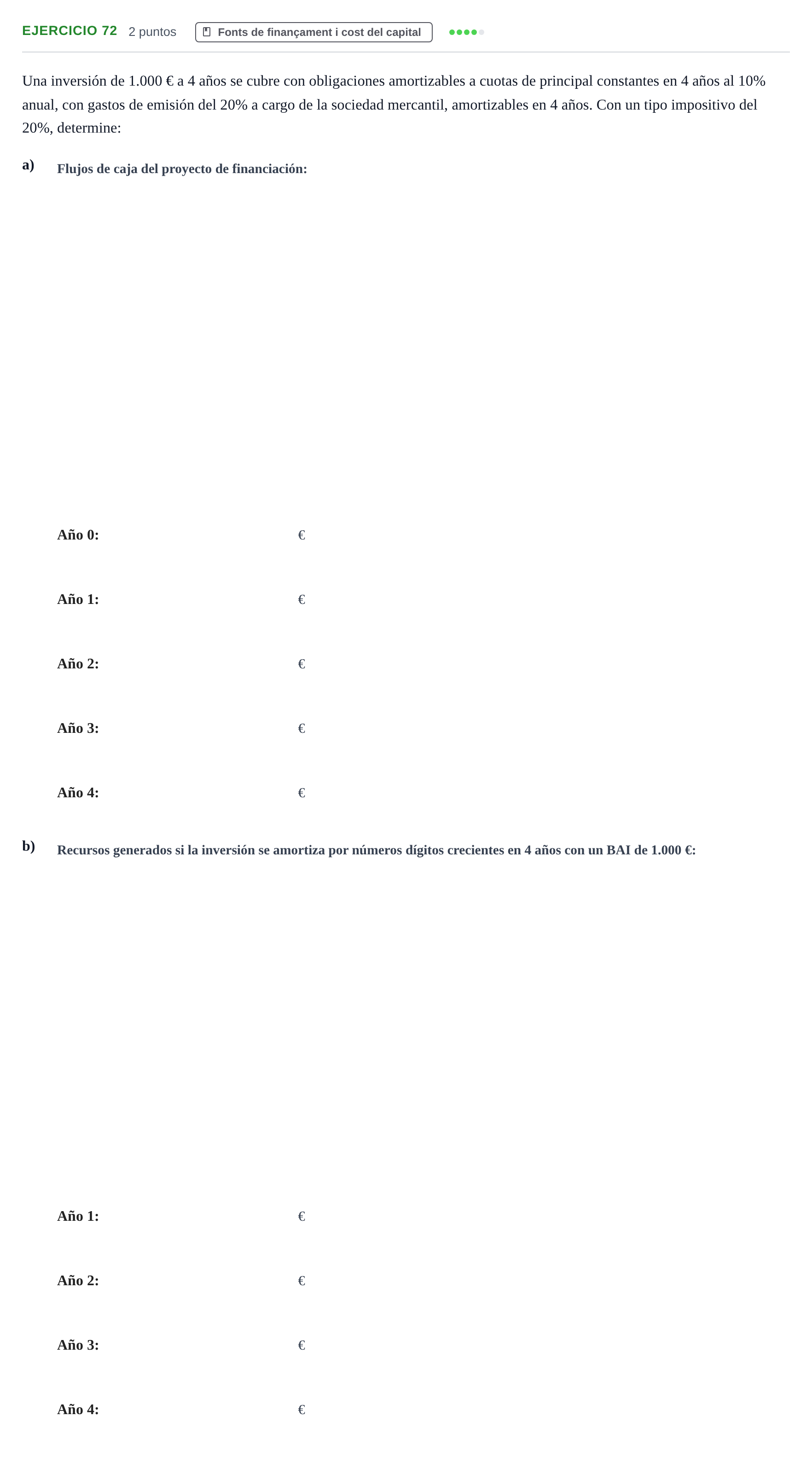 Enunciado: Problema 72 · Organització i Gestió d'Empreses UAB Recopilación de exámenes resueltos: Segundo Parcial (Parte 1)