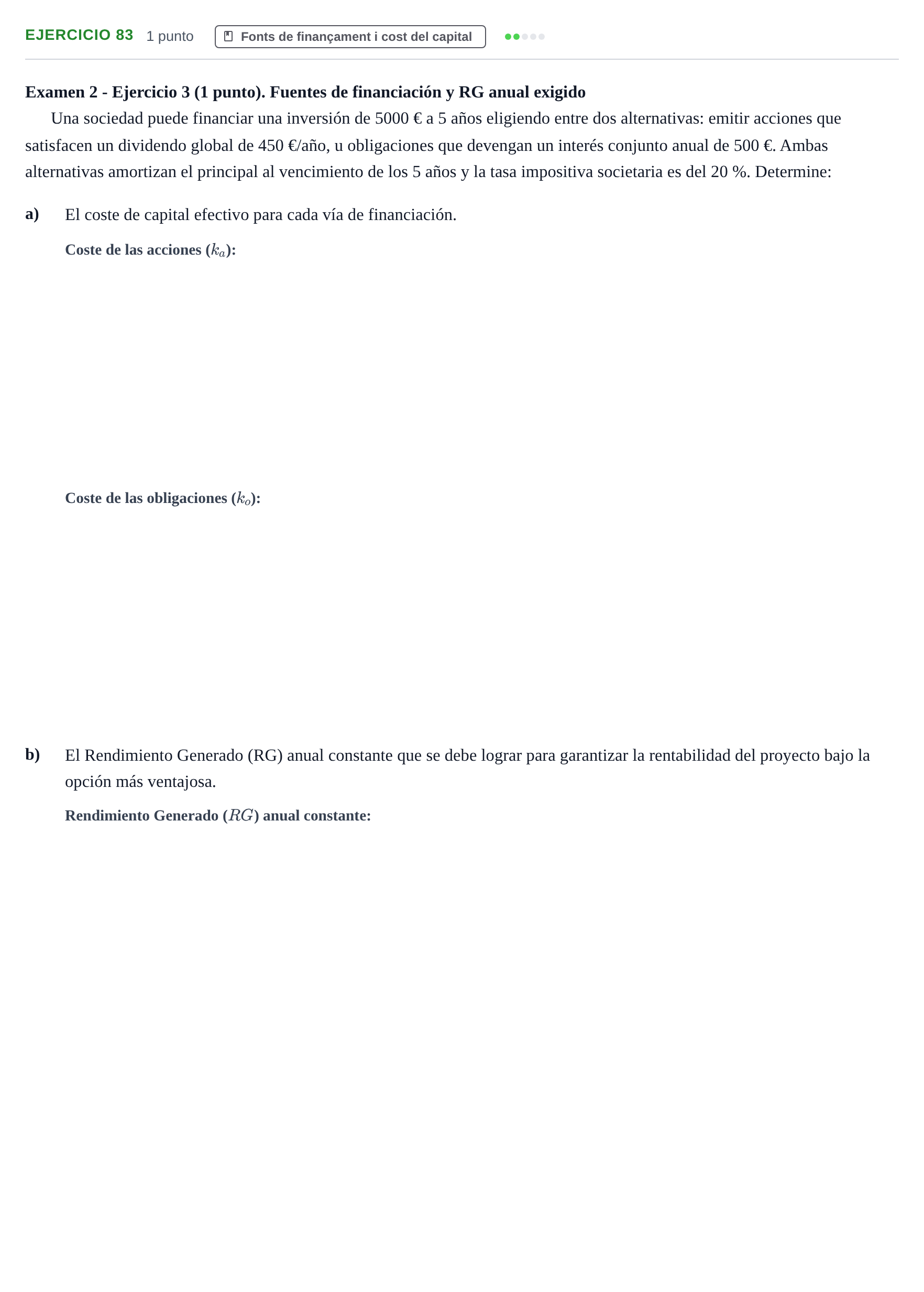 Enunciado: Problema 83 · Organització i Gestió d'Empreses UAB Recopilación de exámenes resueltos: Segundo Parcial (Parte 1)