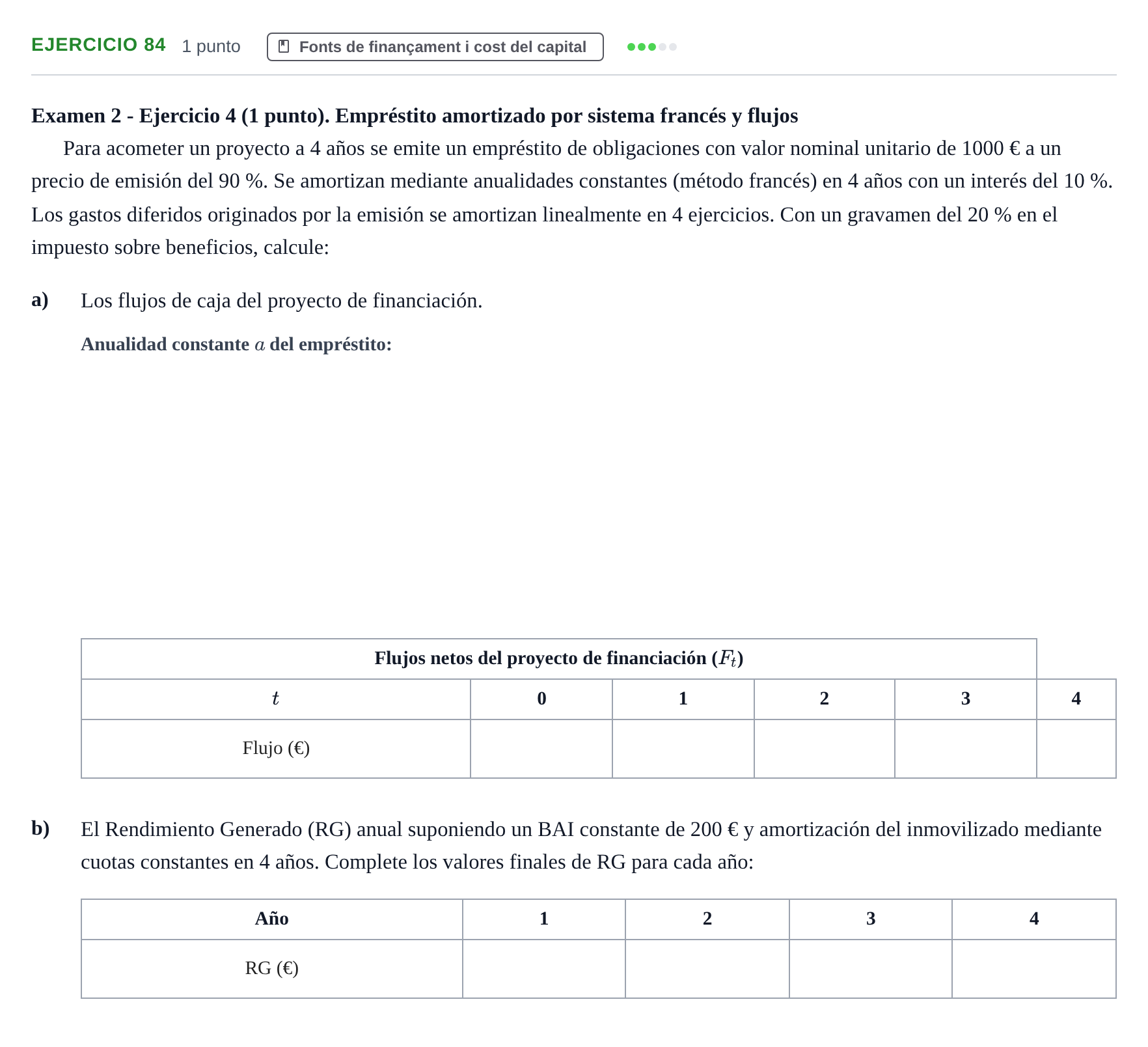Enunciado: Problema 84 · Organització i Gestió d'Empreses UAB Recopilación de exámenes resueltos: Segundo Parcial (Parte 1)