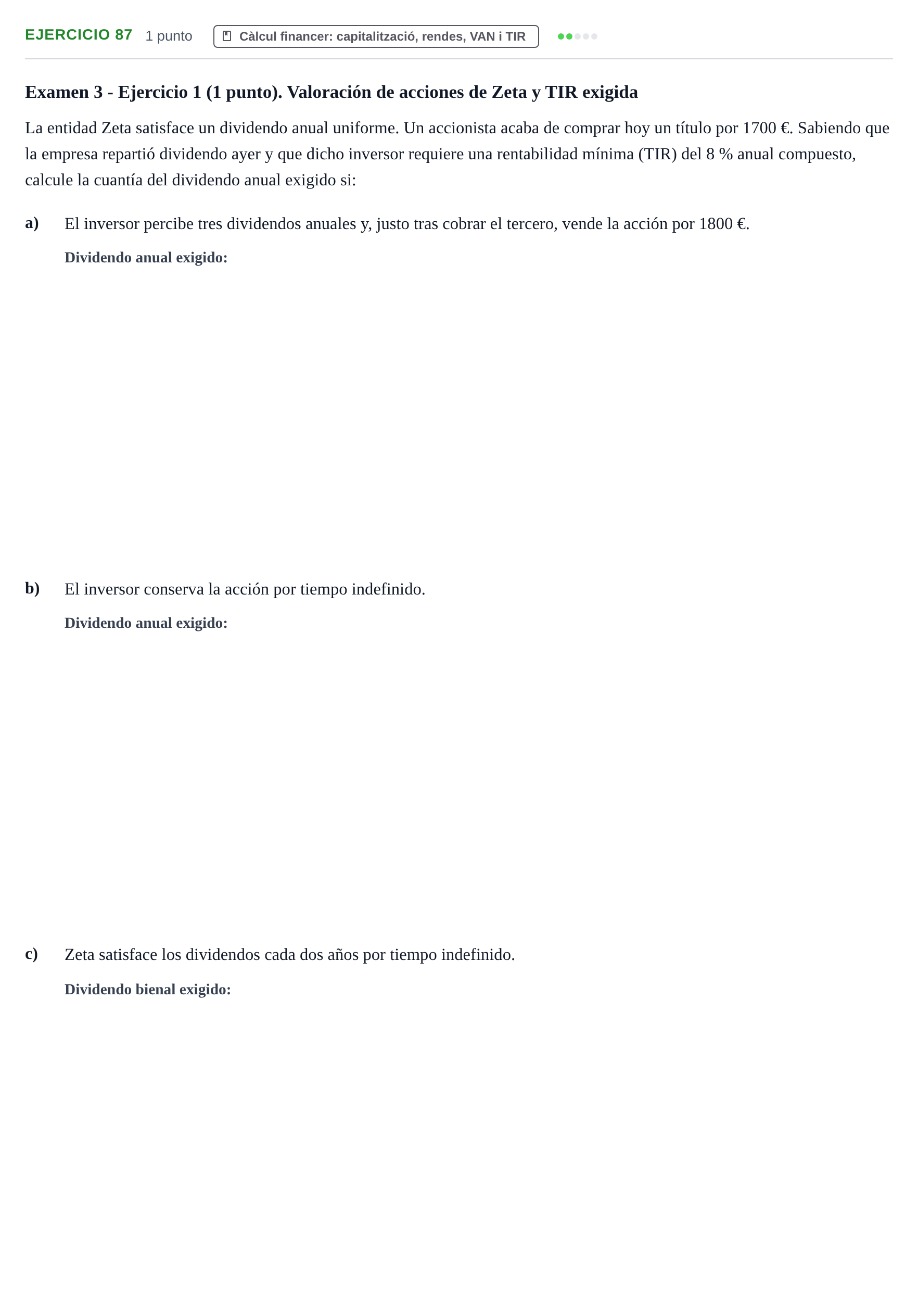 Enunciado: Problema 87 · Organització i Gestió d'Empreses UAB Recopilación de exámenes resueltos: Segundo Parcial (Parte 1)