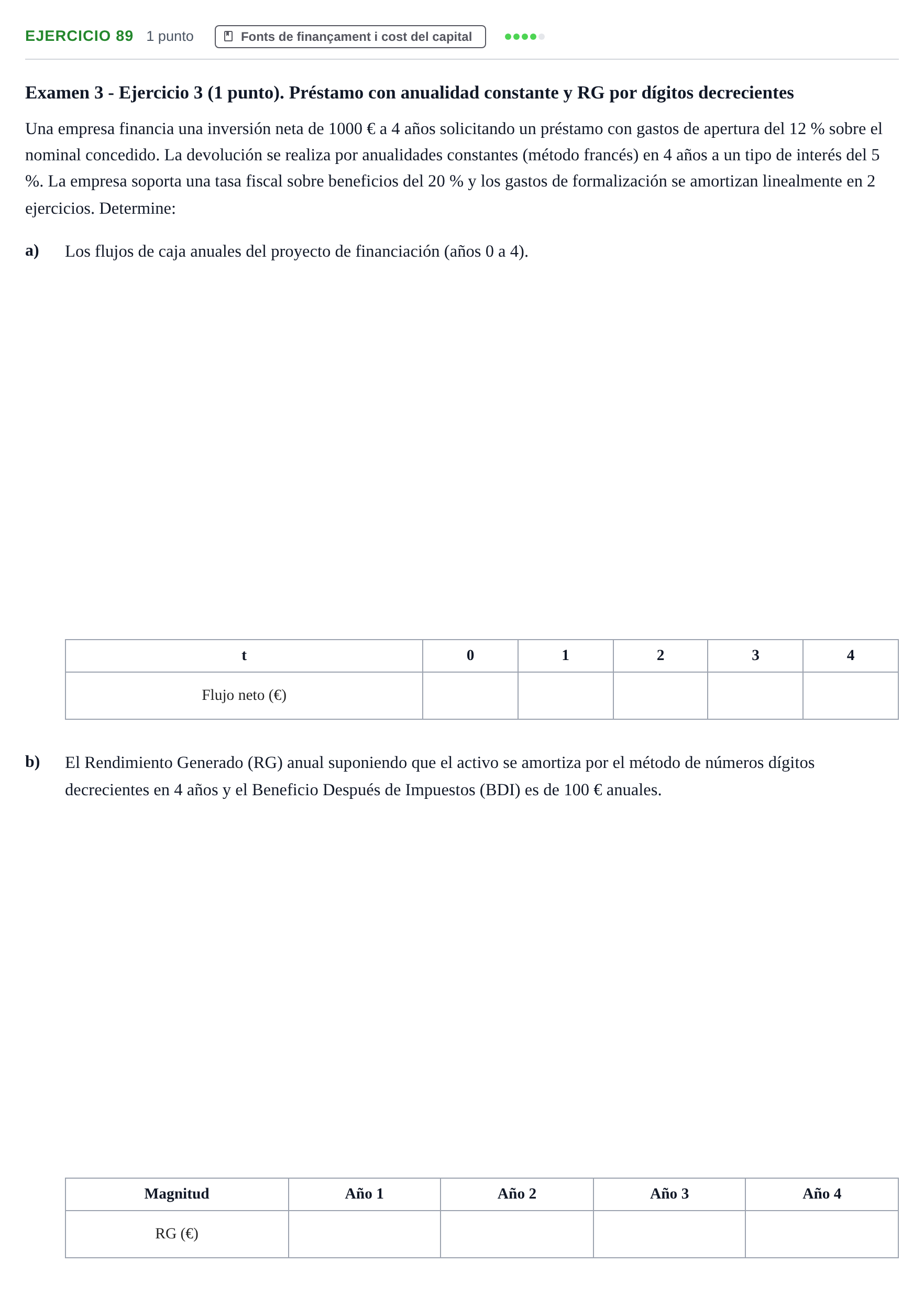 Enunciado: Problema 89 · Organització i Gestió d'Empreses UAB Recopilación de exámenes resueltos: Segundo Parcial (Parte 1)