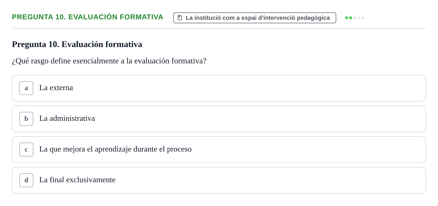 Enunciado: Pregunta 10. Evaluación formativa