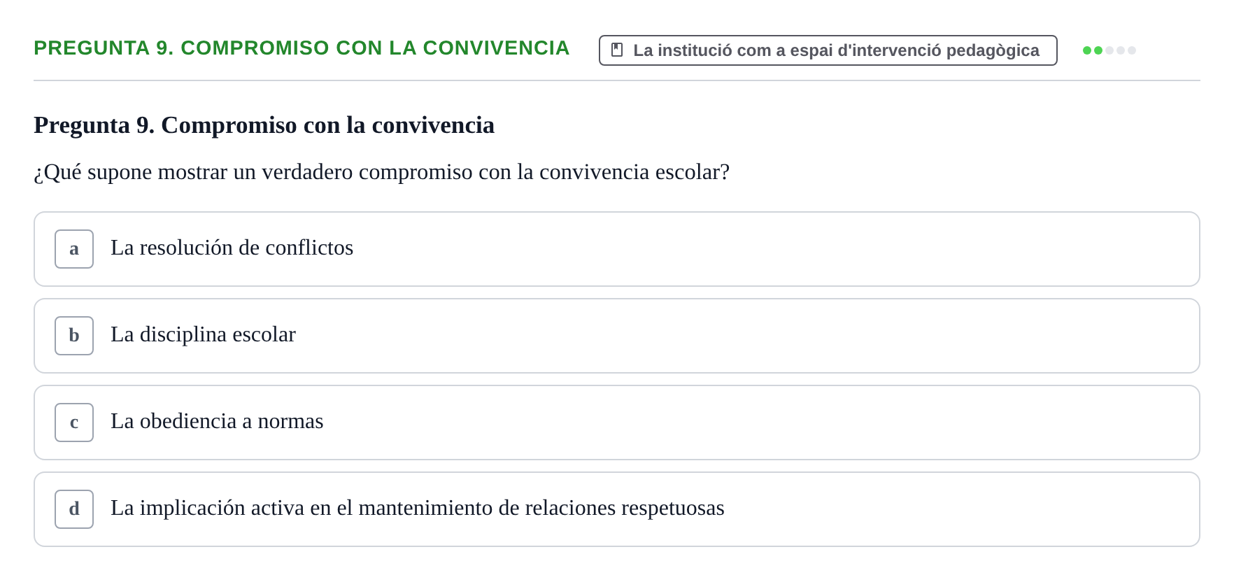 Enunciado: Pregunta 9. Compromiso con la convivencia
