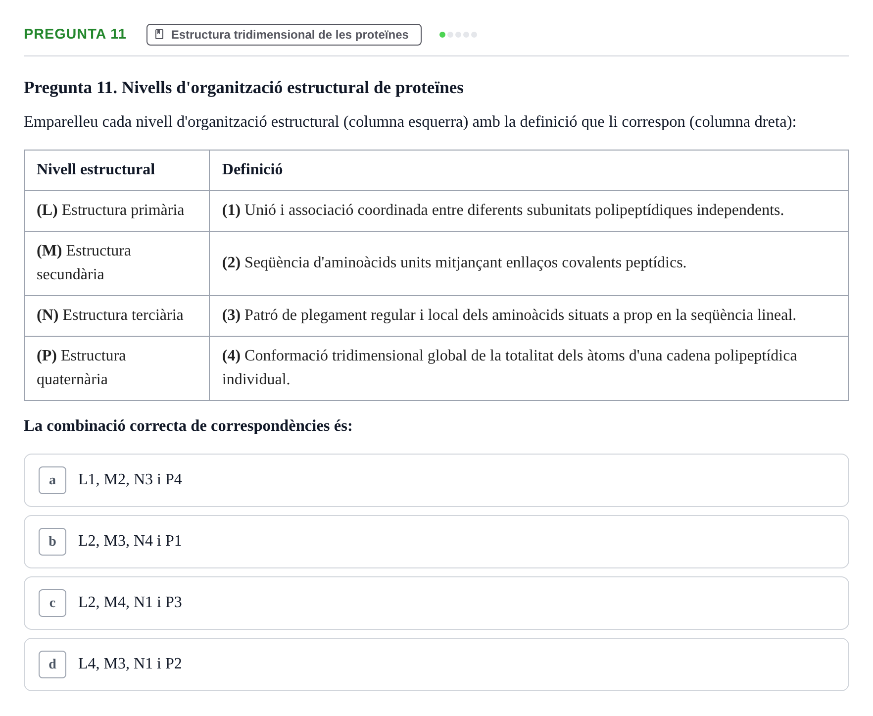 Enunciado: Pregunta 11 · Fonaments de Biologia Molecular i Cel·lular UAB Exemples