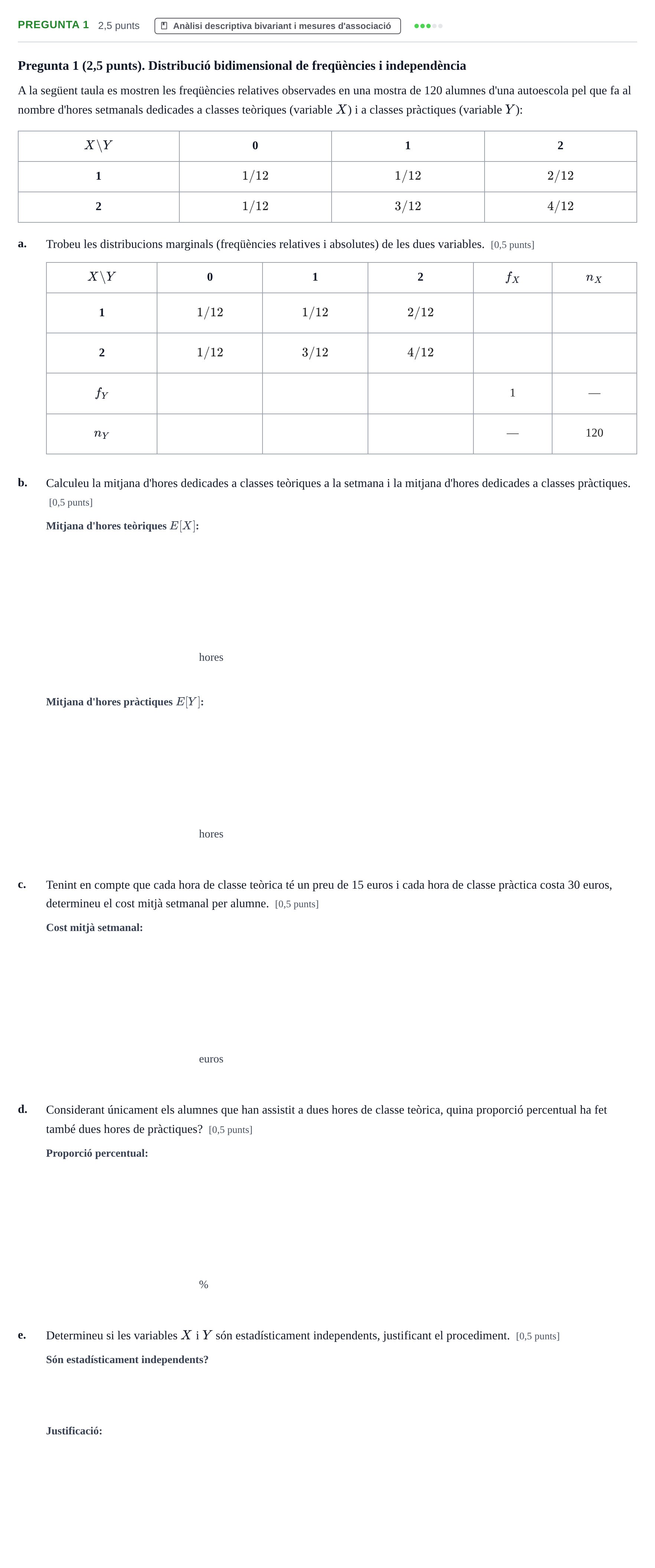 Enunciado: Pregunta 1 · Estadística I UAB Juny 2013