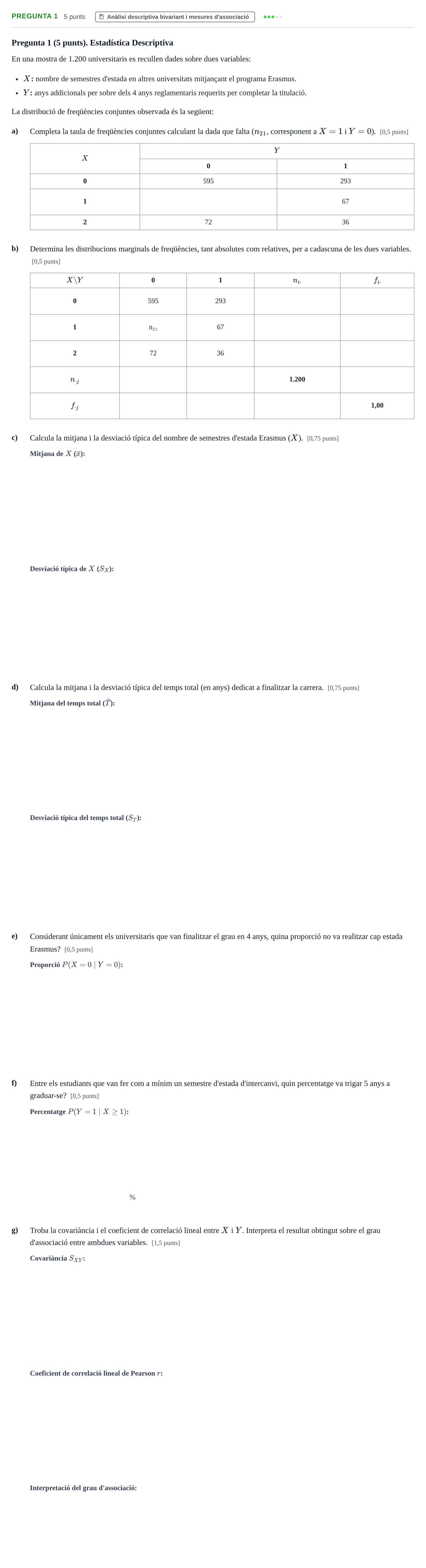 Enunciado: Pregunta 1 · Estadística I UAB 2012