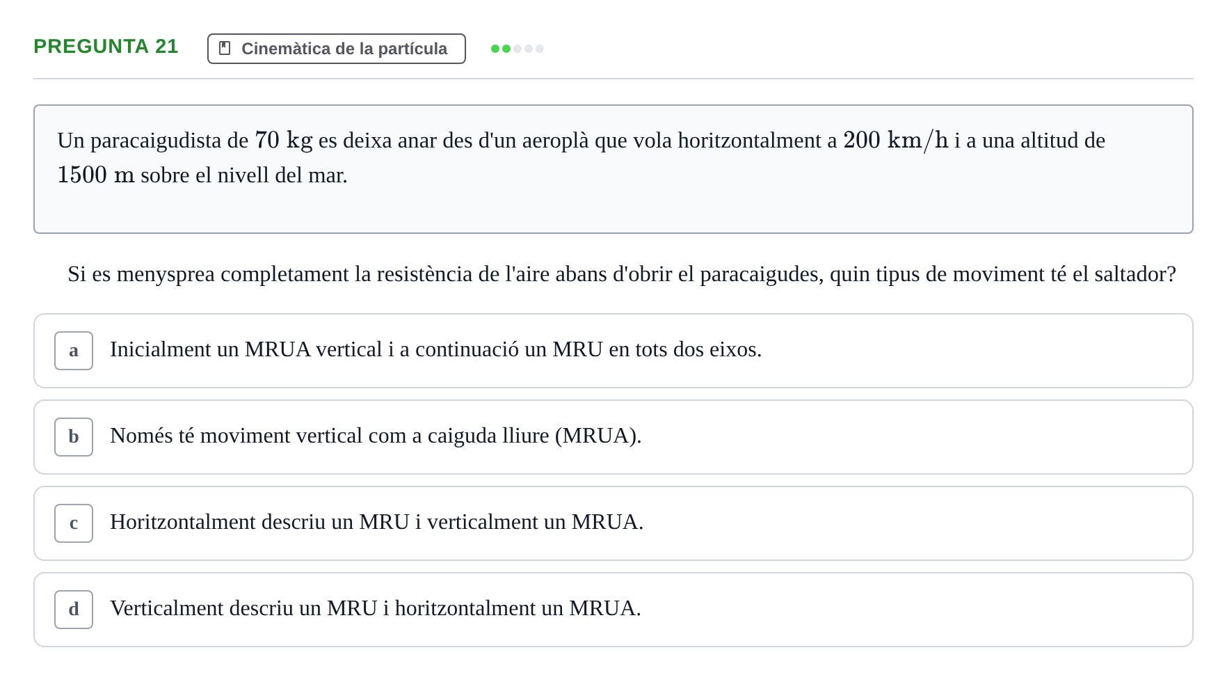 Enunciado: Pregunta 21 · Física I i II UAB 2014