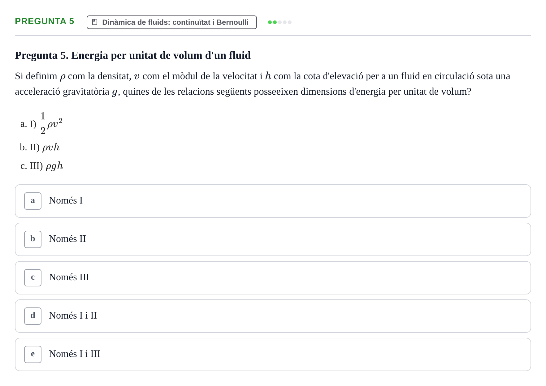 Enunciado: Pregunta 5 · Física I i II UAB 2021