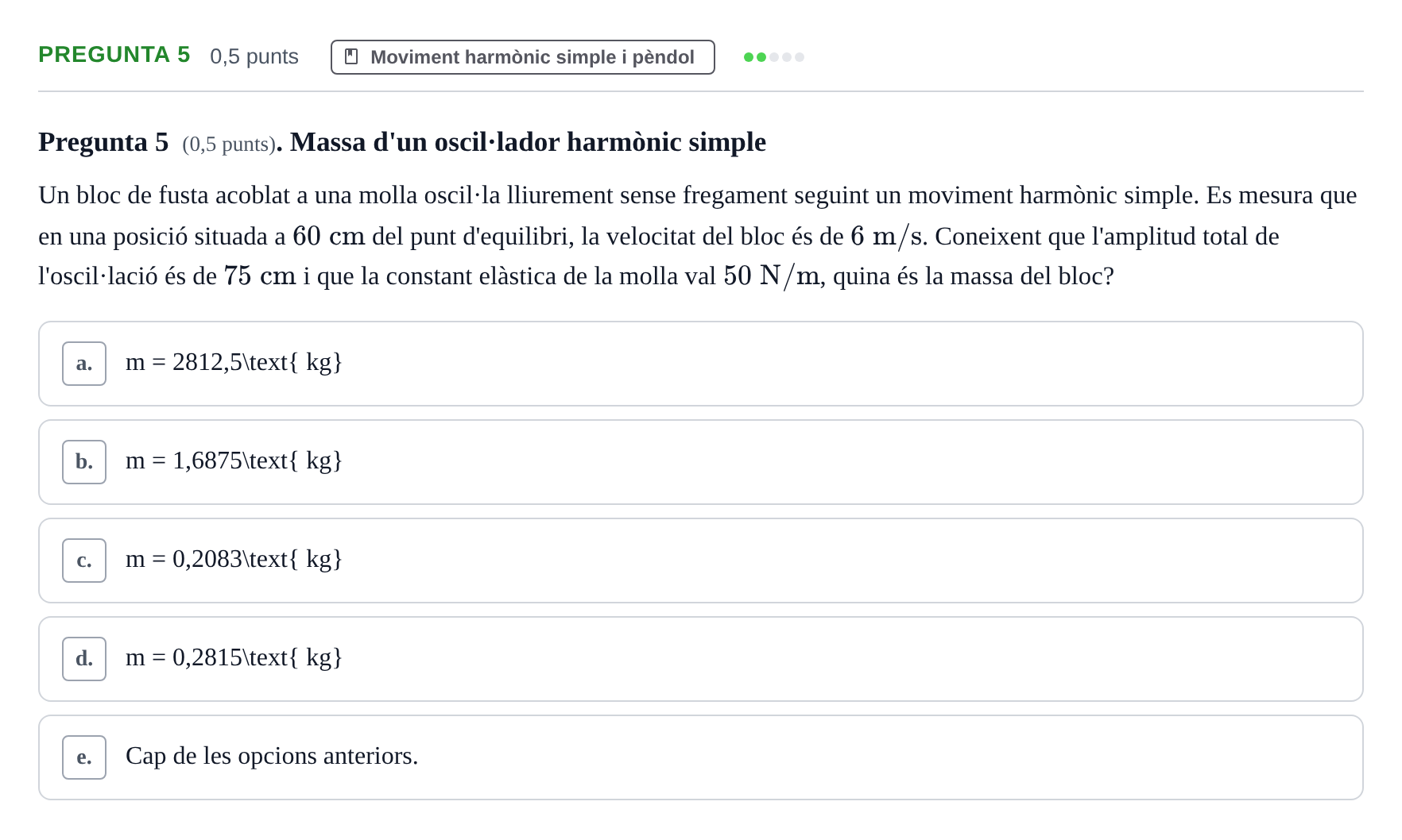Enunciado: Pregunta 5 · Física I i II UAB 2022