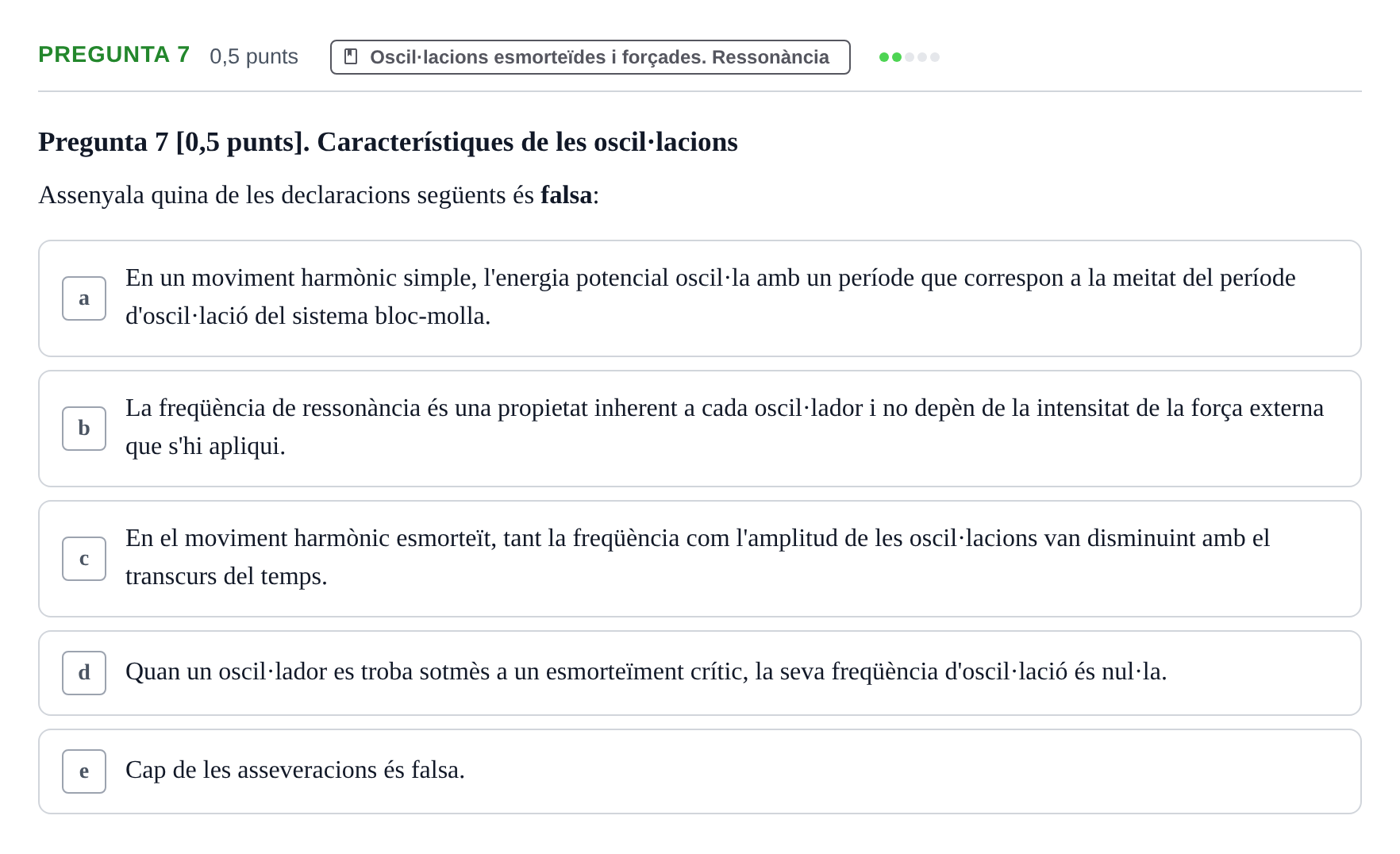 Enunciado: Pregunta 7 · Física I i II UAB 2022