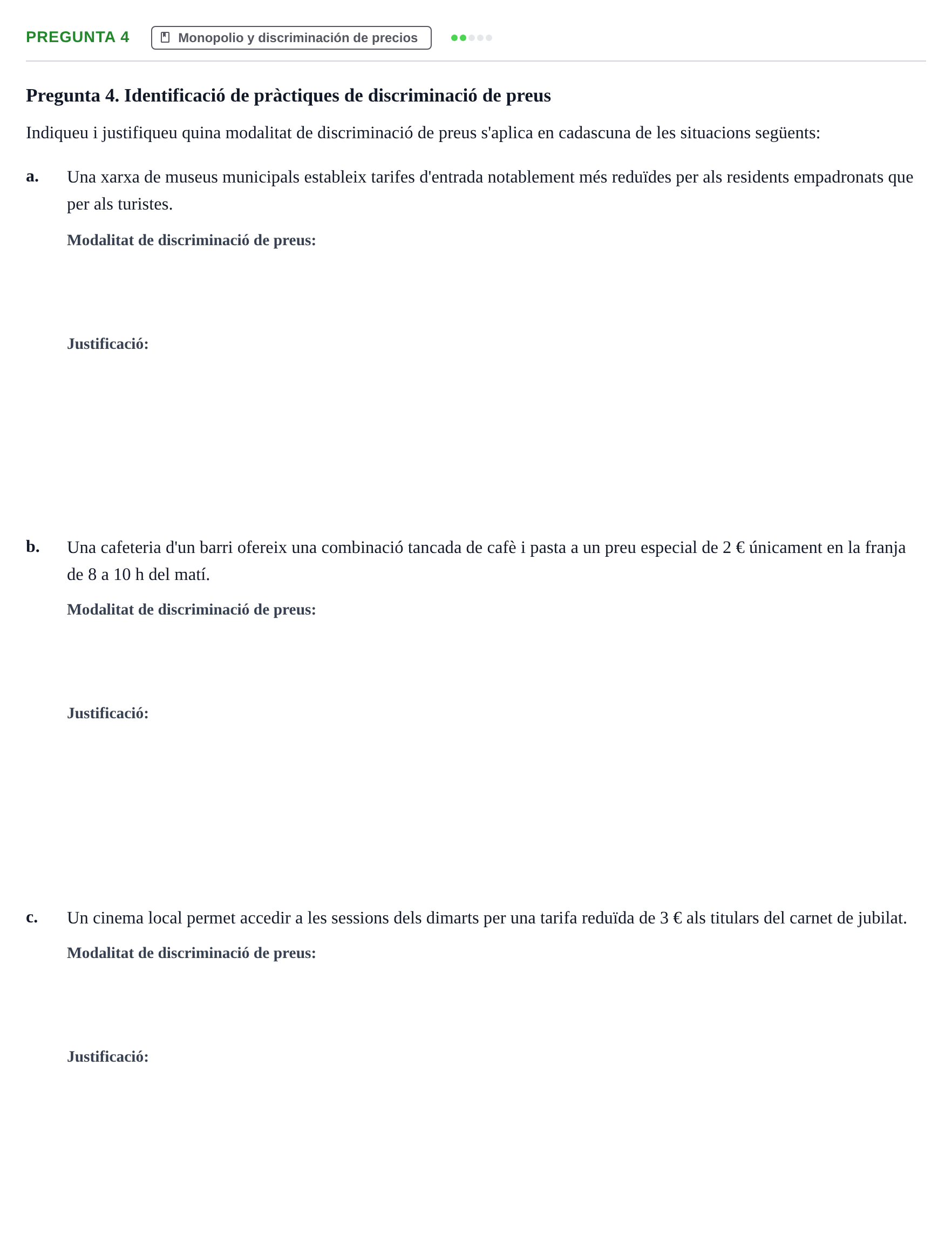 Enunciado: Pregunta 4 · Mercados y conducta UOC Juny 2024