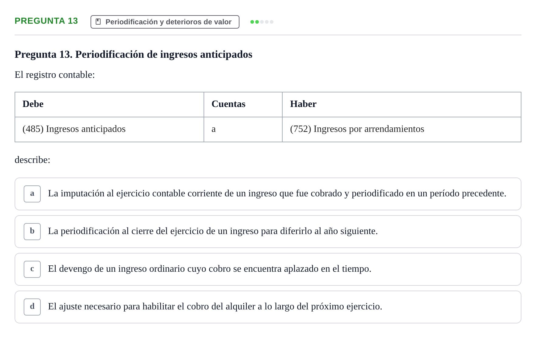 Enunciado: Pregunta 13 · Introducció a la Comptabilitat UAB 2014
