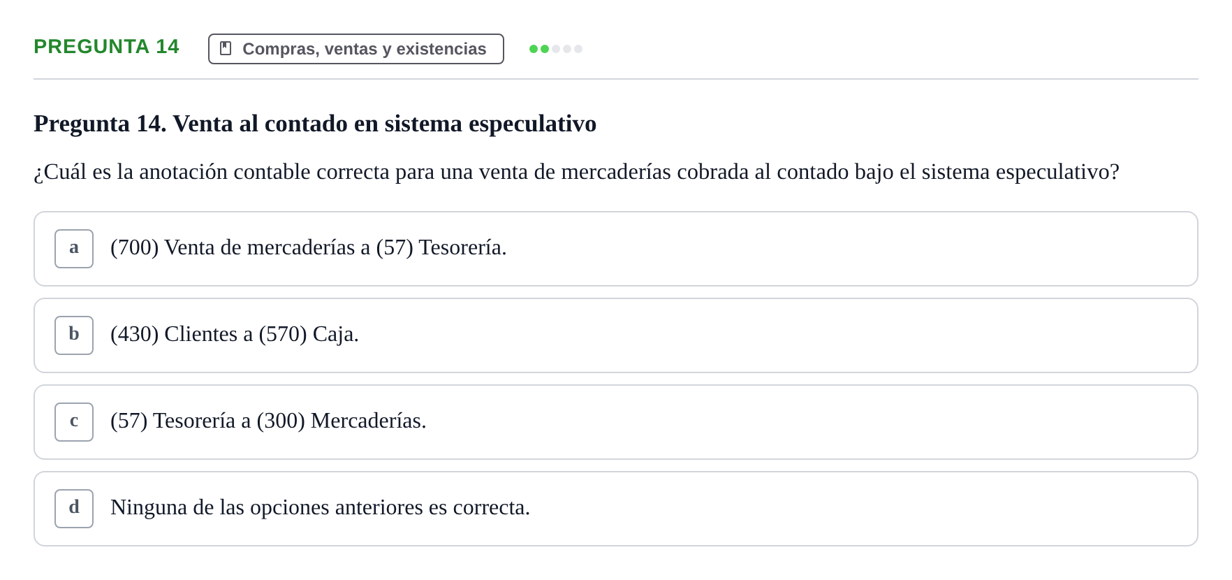 Enunciado: Pregunta 14 · Introducció a la Comptabilitat UAB 2014