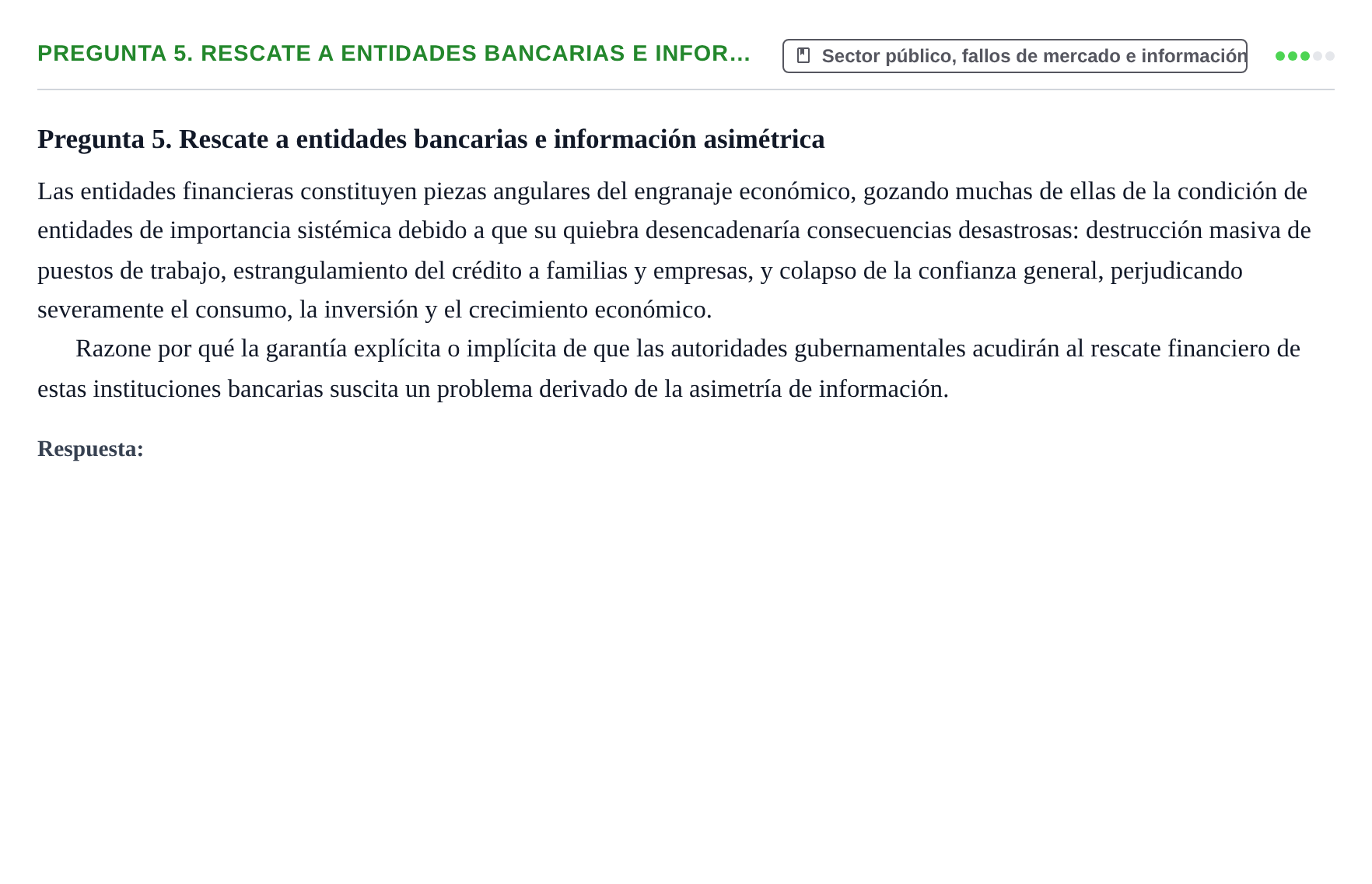 Enunciado: Pregunta 5. Rescate a entidades bancarias e infor… · Mercados y conducta UOC 2024