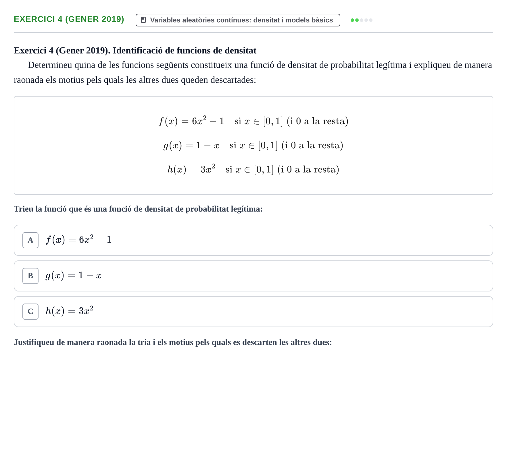 Enunciado: Exercici 4 (Gener 2019) · Estadística I UAB Juny 2019
