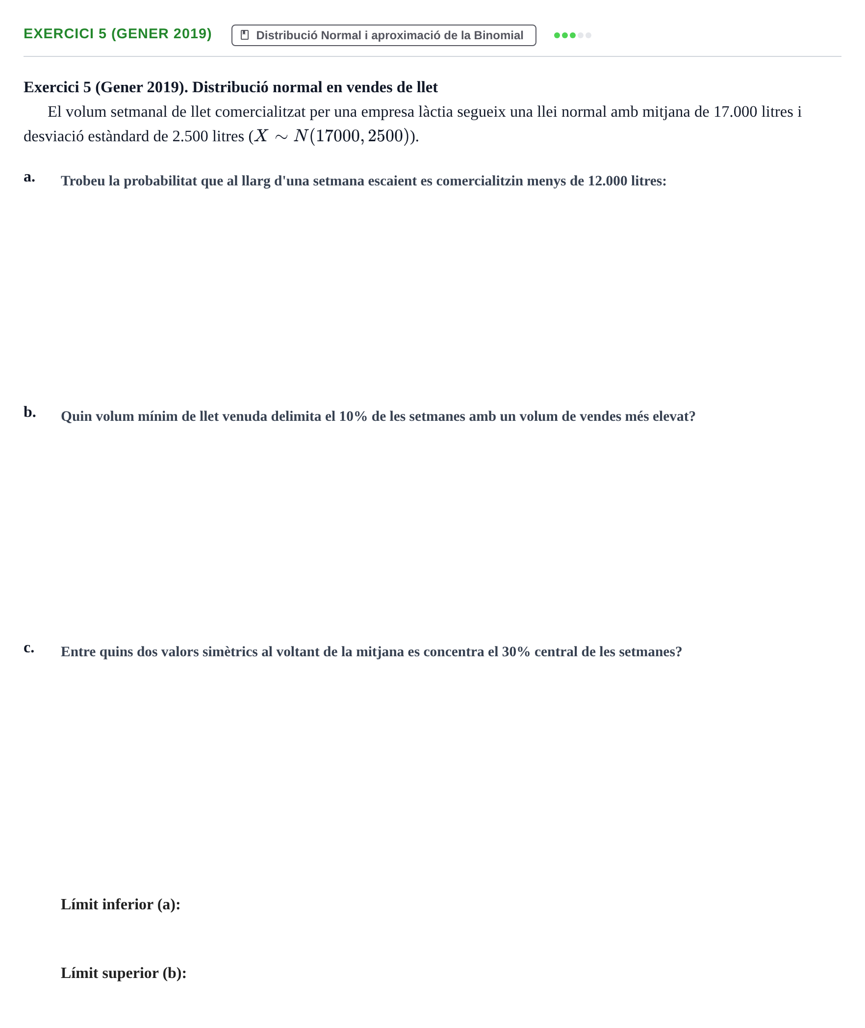 Enunciado: Exercici 5 (Gener 2019) · Estadística I UAB Juny 2019