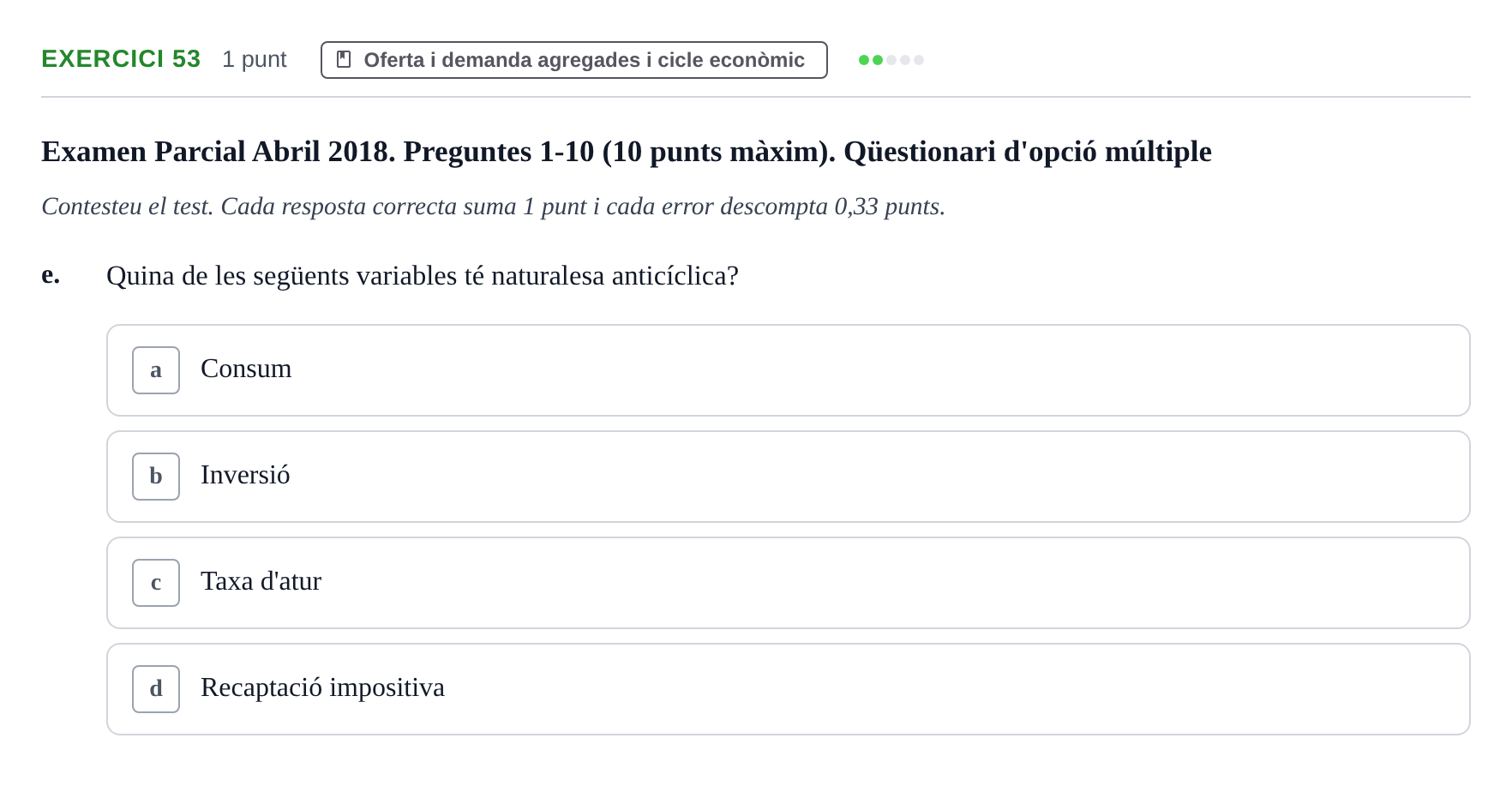Enunciado: Ejercicio 53 - Oferta i demanda agregades i cicle econòmic · Introducción a la Economía UVIC 2017