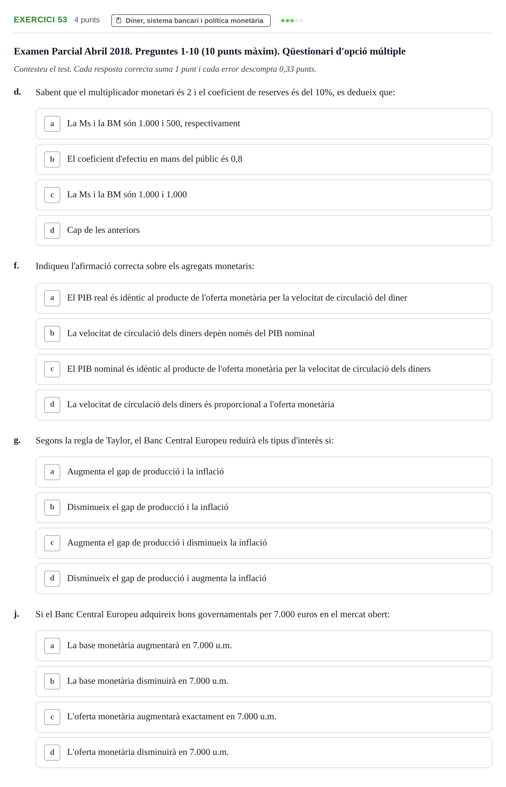 Enunciado: Ejercicio 53 - Diner, sistema bancari i política monetària · Introducción a la Economía UVIC 2017