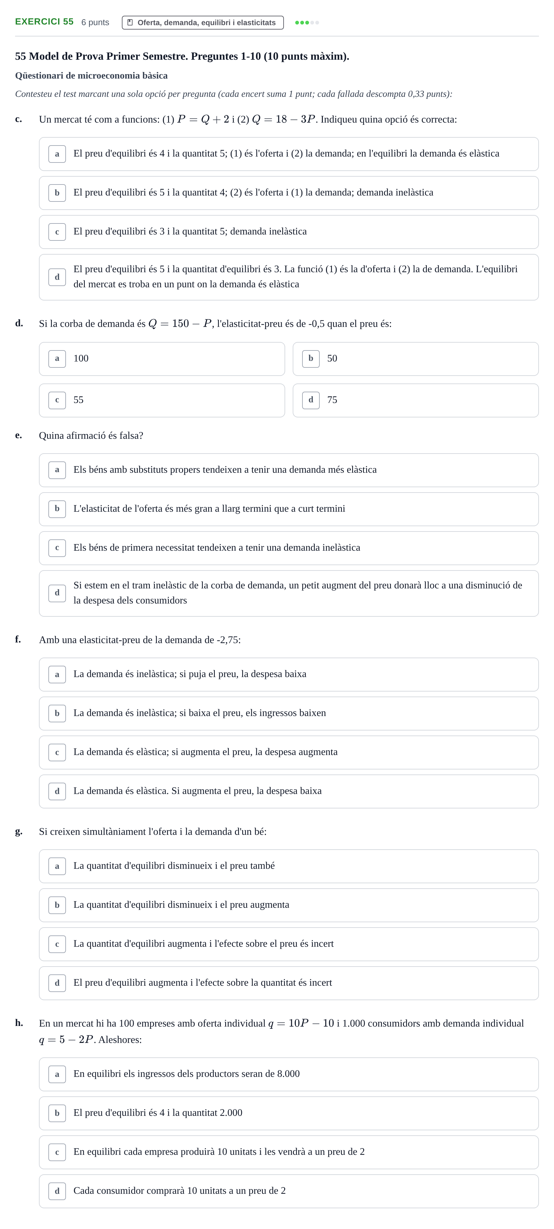 Enunciado: Ejercicio 55 - Oferta, demanda, equilibri i elasticitats · Introducción a la Economía UVIC 2017