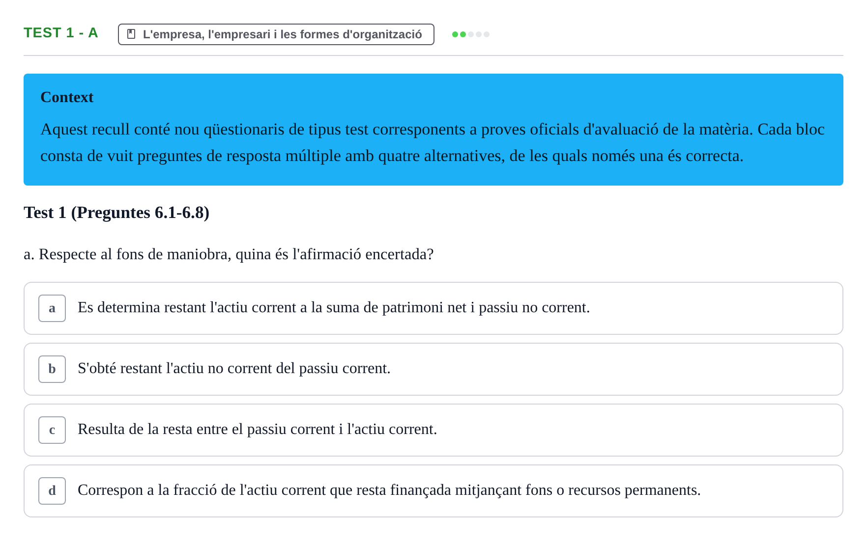 Enunciado: Ejercicio Test 1 - a · Economia de l'Empresa I UAB Recull d'Exàmens Tipus Test: Economia de l'Empresa