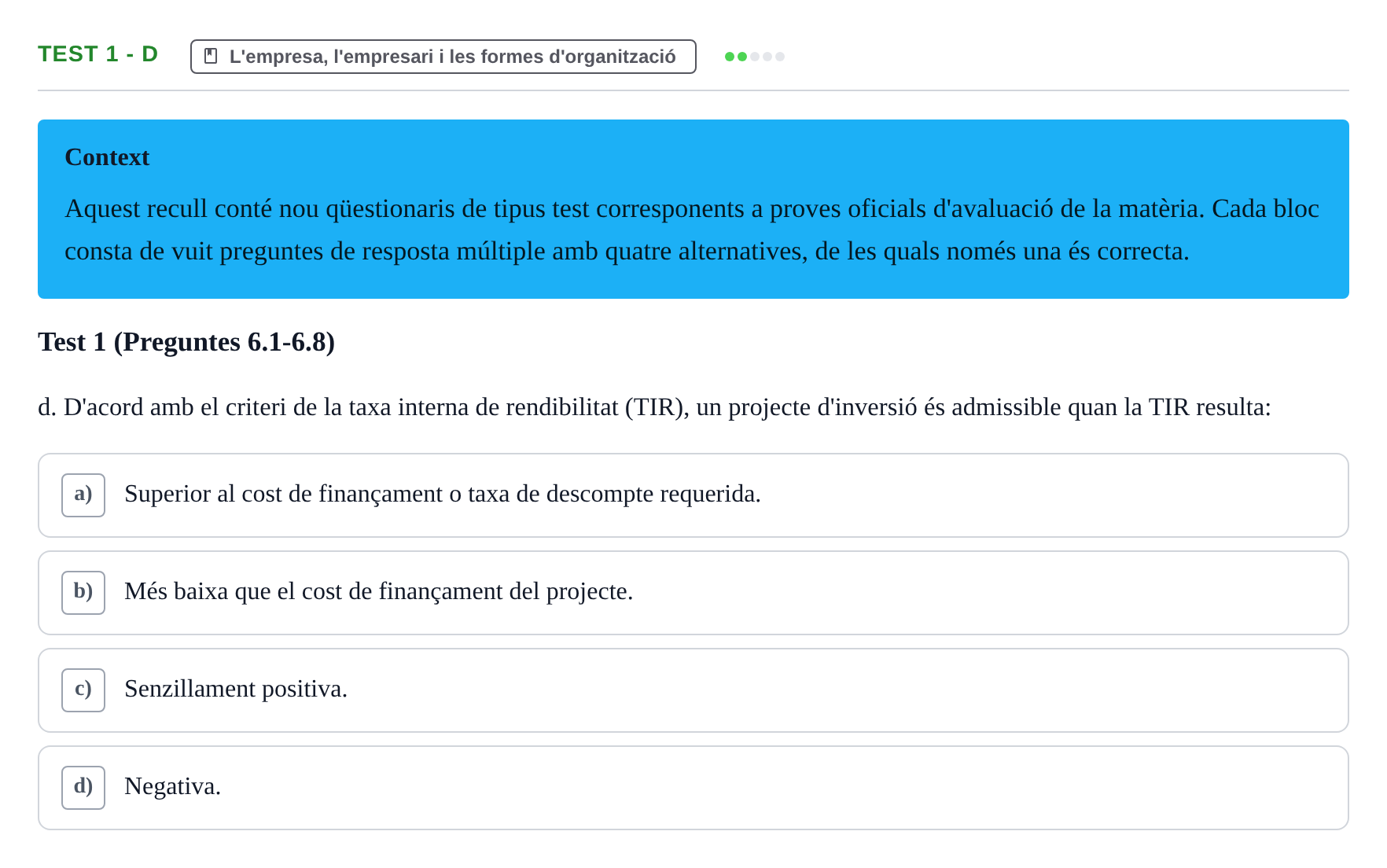 Enunciado: Ejercicio Test 1 - d · Economia de l'Empresa I UAB Recull d'Exàmens Tipus Test: Economia de l'Empresa