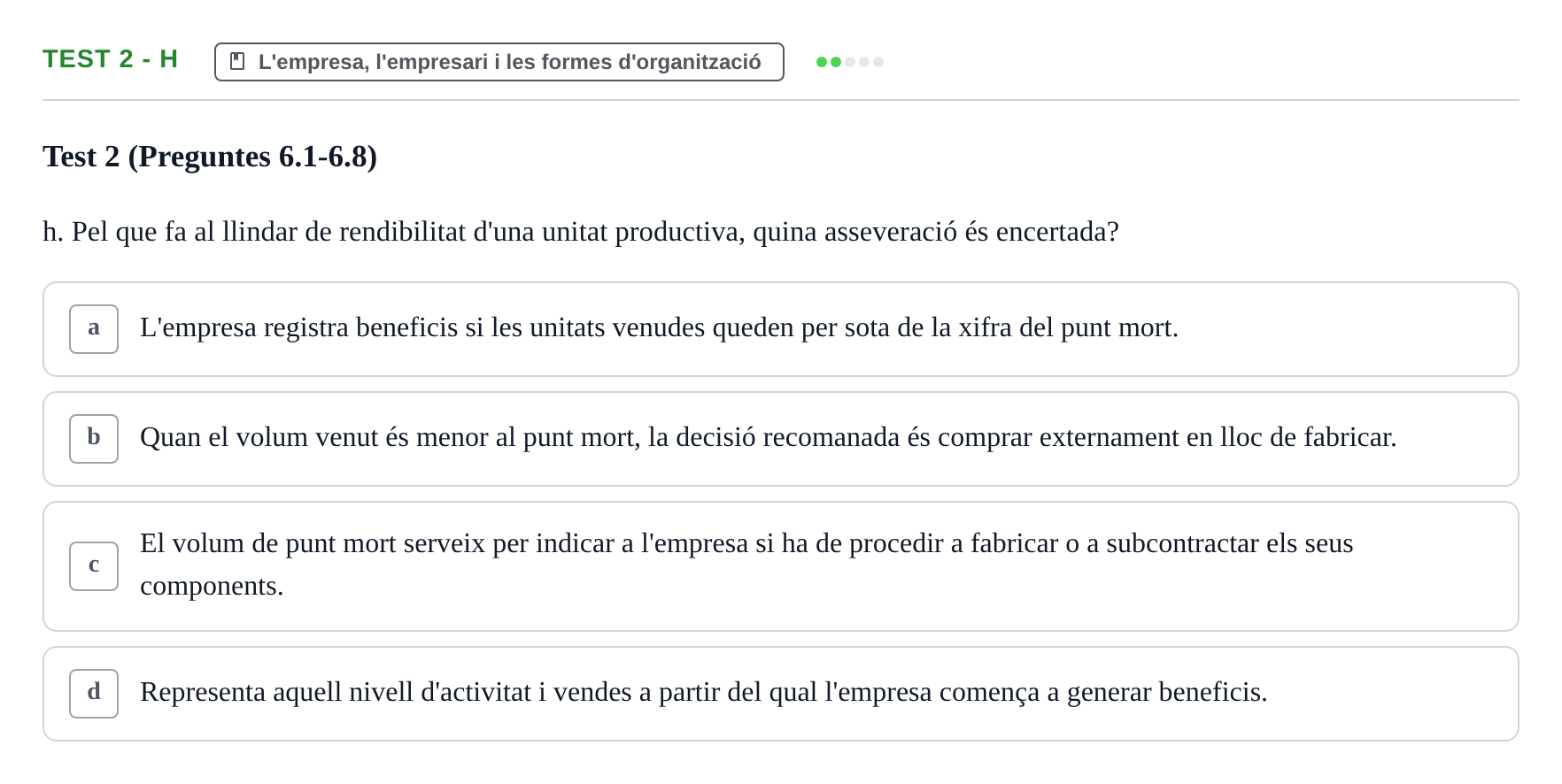 Enunciado: Ejercicio Test 2 - h · Economia de l'Empresa I UAB Recull d'Exàmens Tipus Test: Economia de l'Empresa