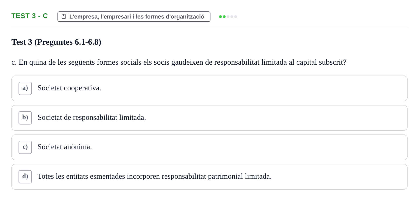 Enunciado: Ejercicio Test 3 - c · Economia de l'Empresa I UAB Recull d'Exàmens Tipus Test: Economia de l'Empresa