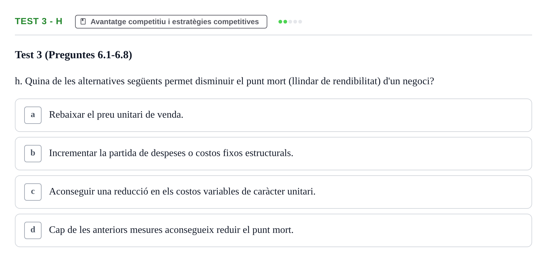 Enunciado: Ejercicio Test 3 - h · Economia de l'Empresa I UAB Recull d'Exàmens Tipus Test: Economia de l'Empresa