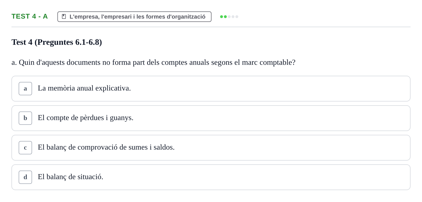 Enunciado: Ejercicio Test 4 - a · Economia de l'Empresa I UAB Recull d'Exàmens Tipus Test: Economia de l'Empresa