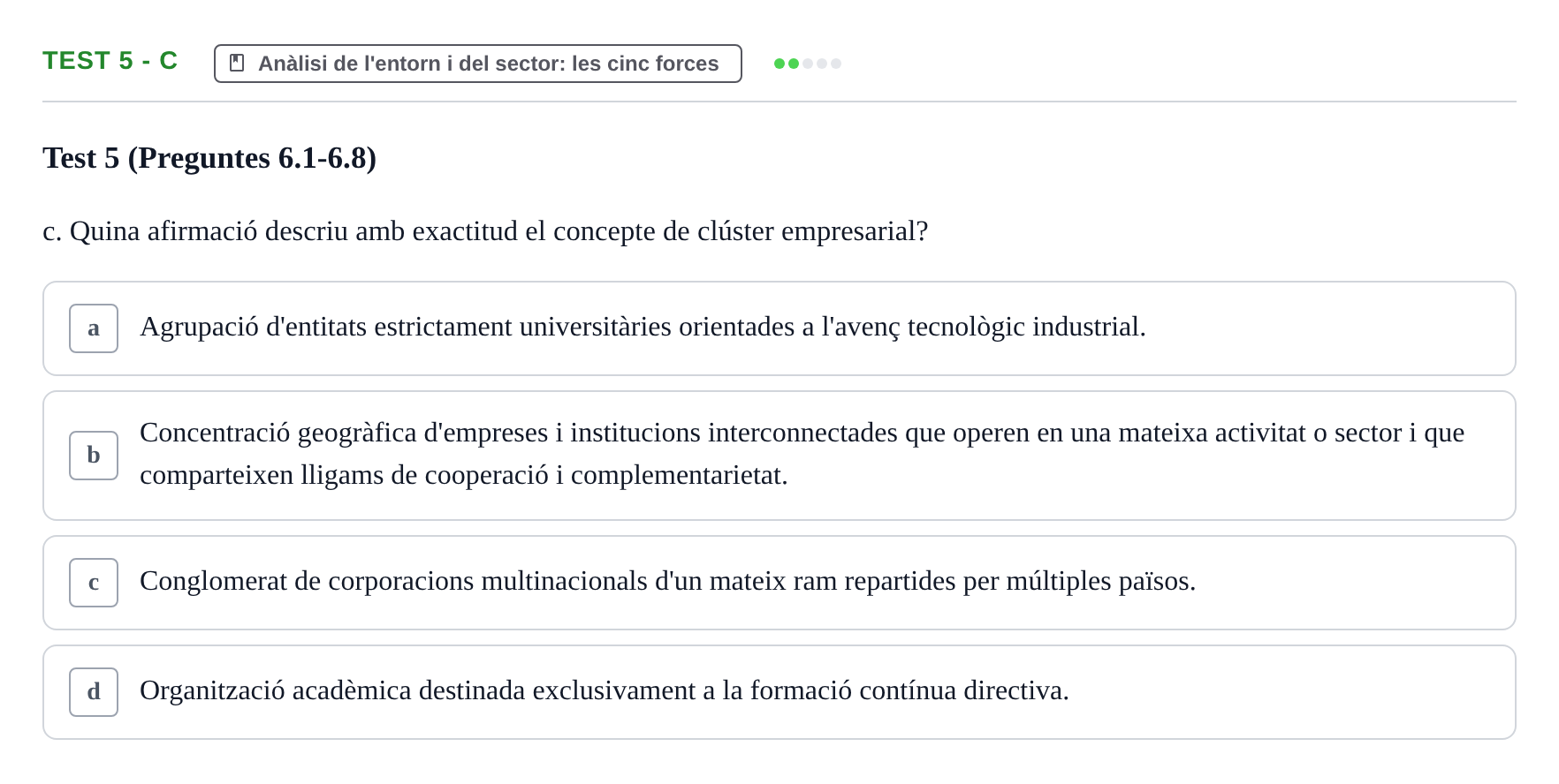 Enunciado: Ejercicio Test 5 - c · Economia de l'Empresa I UAB Recull d'Exàmens Tipus Test: Economia de l'Empresa
