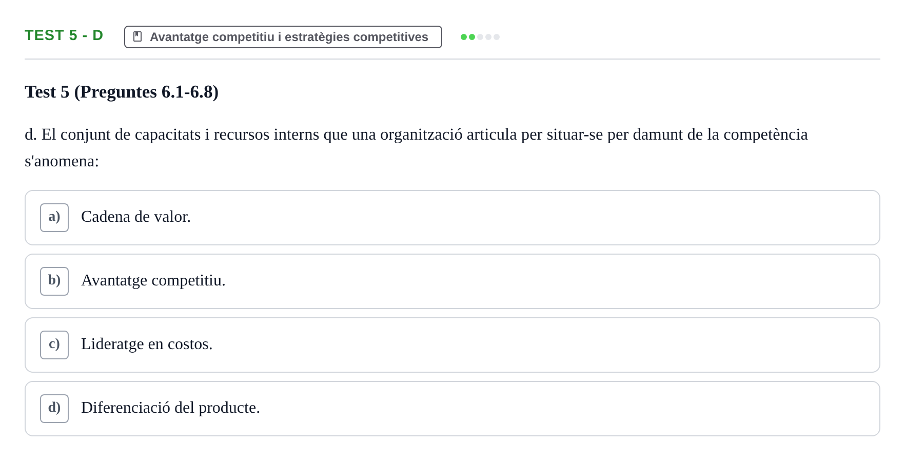 Enunciado: Ejercicio Test 5 - d · Economia de l'Empresa I UAB Recull d'Exàmens Tipus Test: Economia de l'Empresa